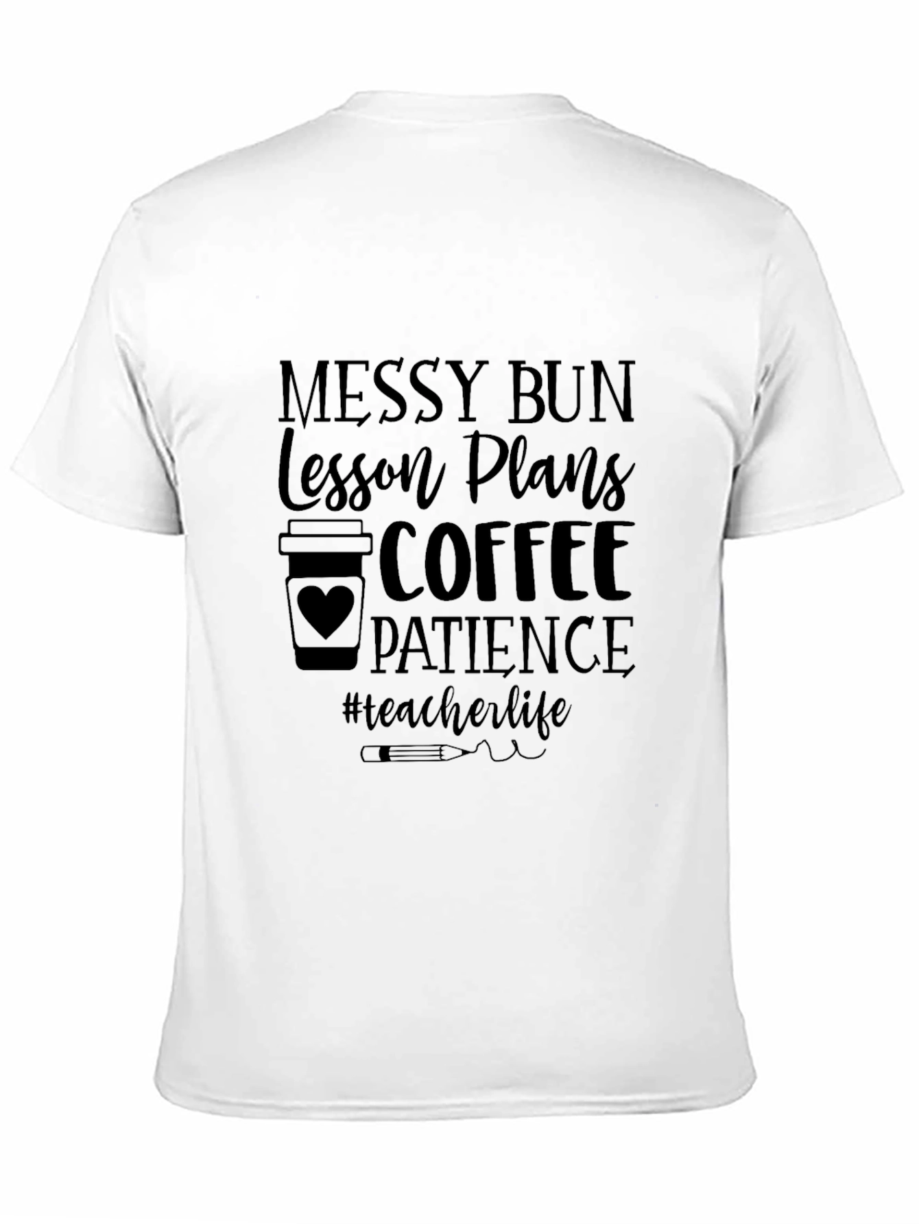 Teacher Life Messy Bun Graphic Tee