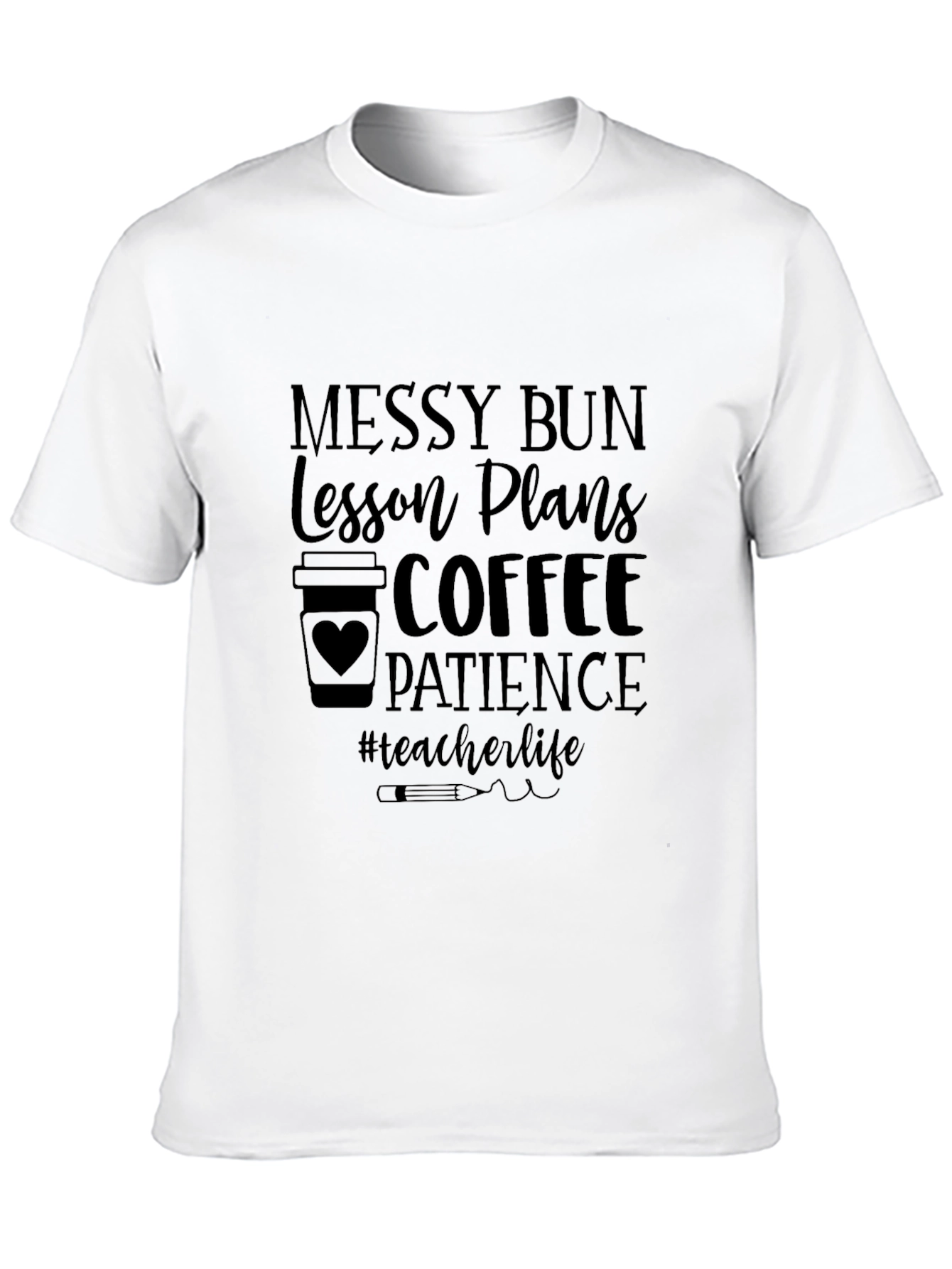 Teacher Life Messy Bun Graphic Tee