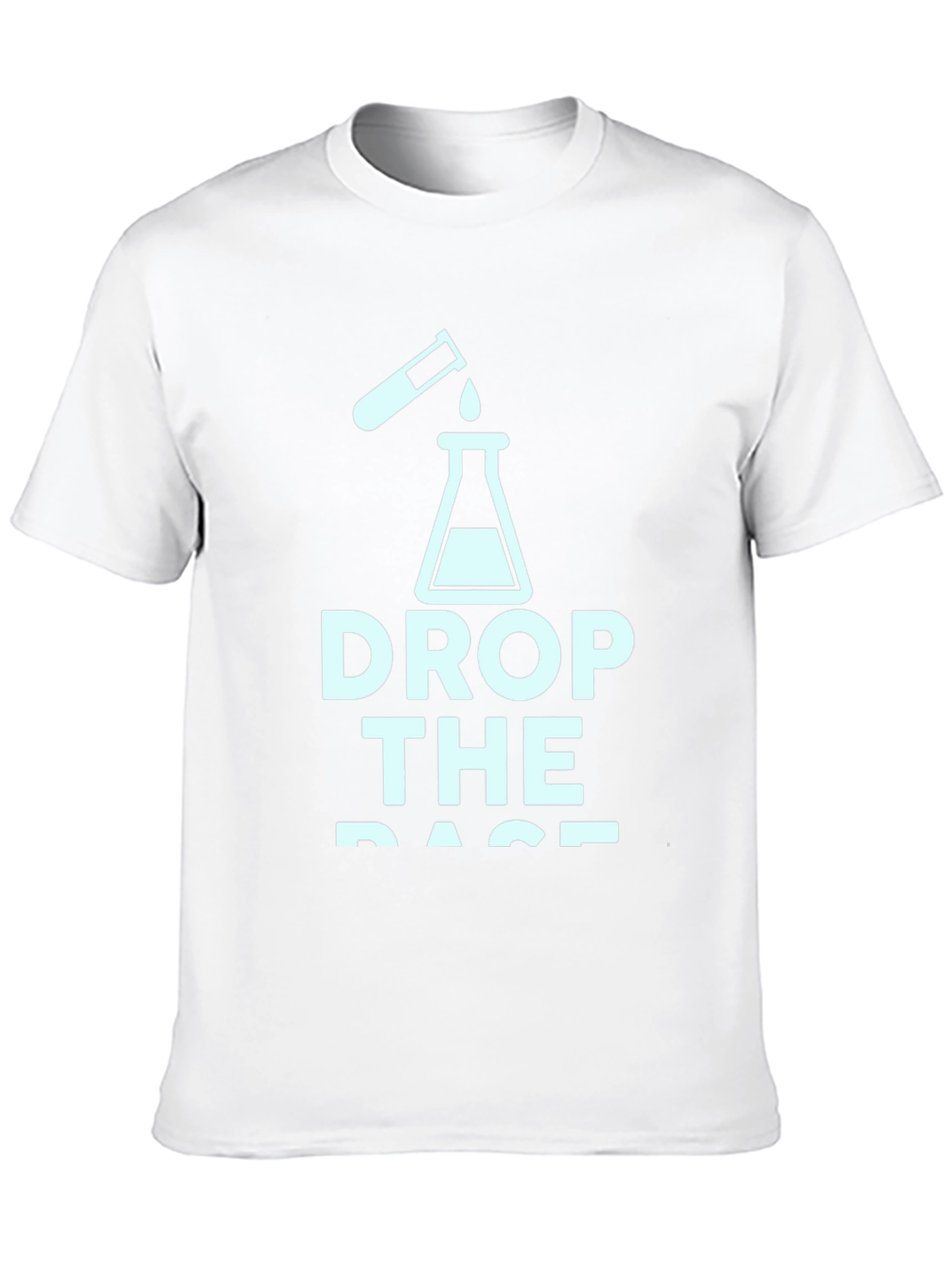Drop the Base Science T-Shirt - Chemistry Tee