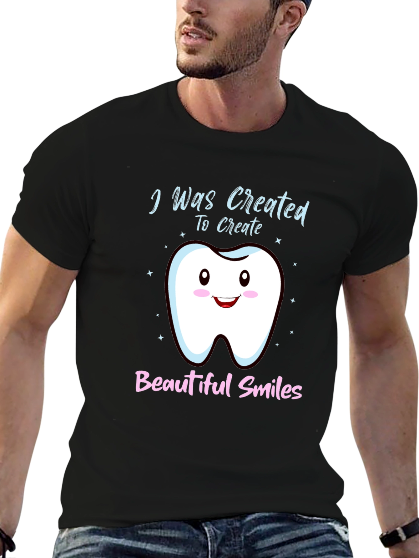 Dentist T-Shirt: I Was Created To Create Beautiful Smiles