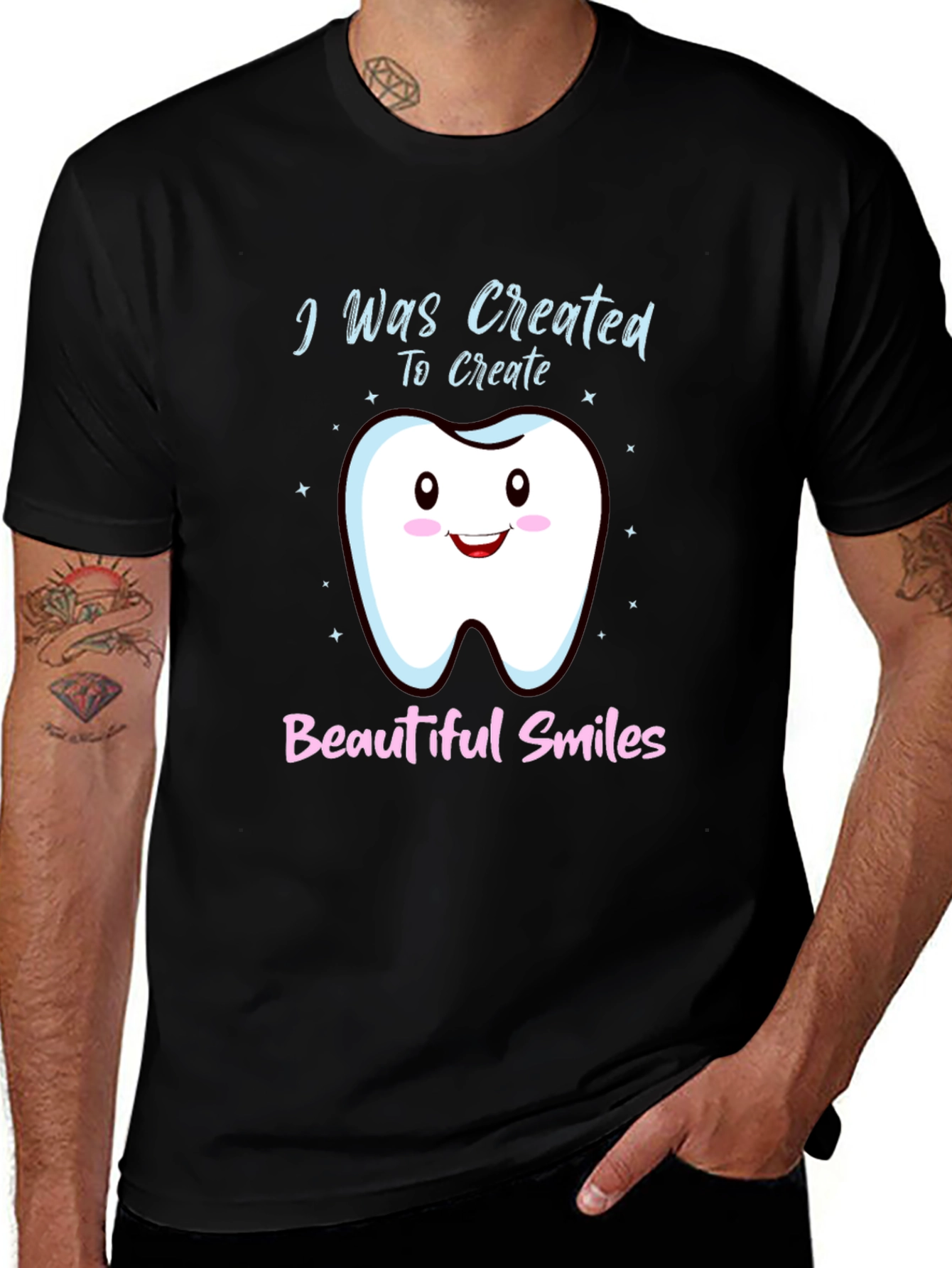 Dentist T-Shirt: I Was Created To Create Beautiful Smiles