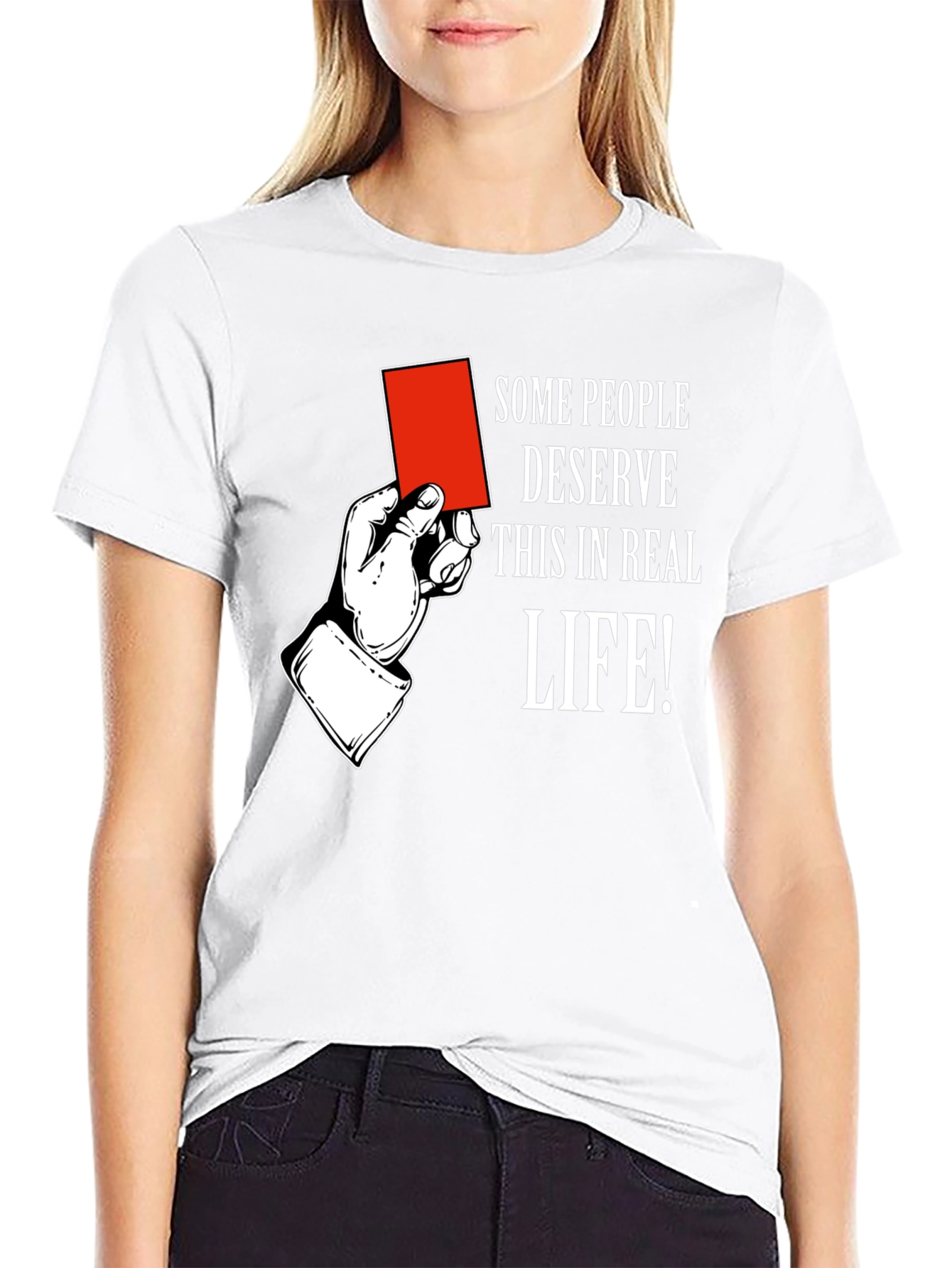 Red Card T-Shirt: Some People Deserve This!
