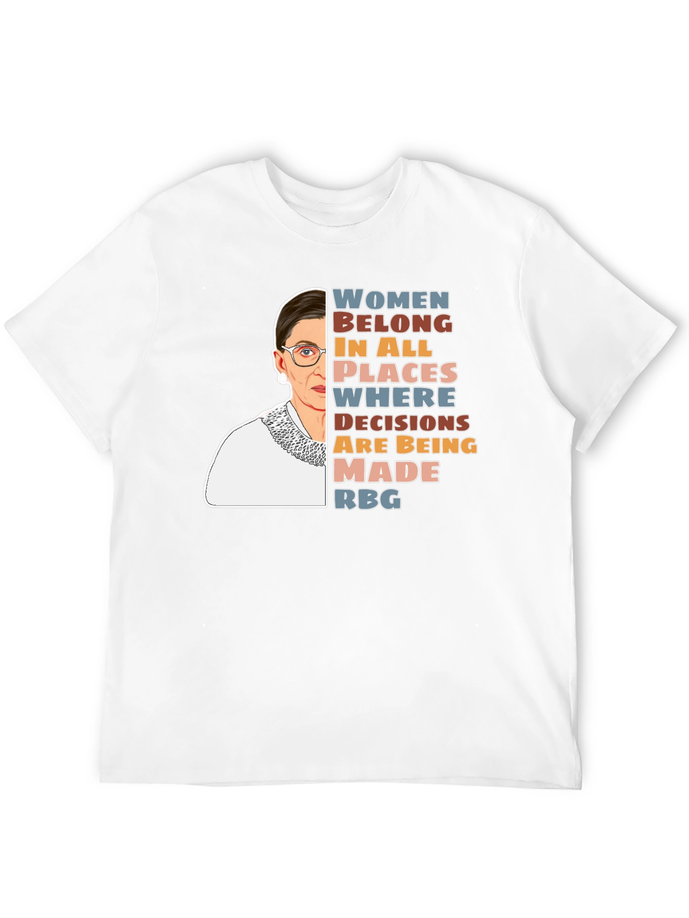 RBG Women Belong T-Shirt - Activist Tee