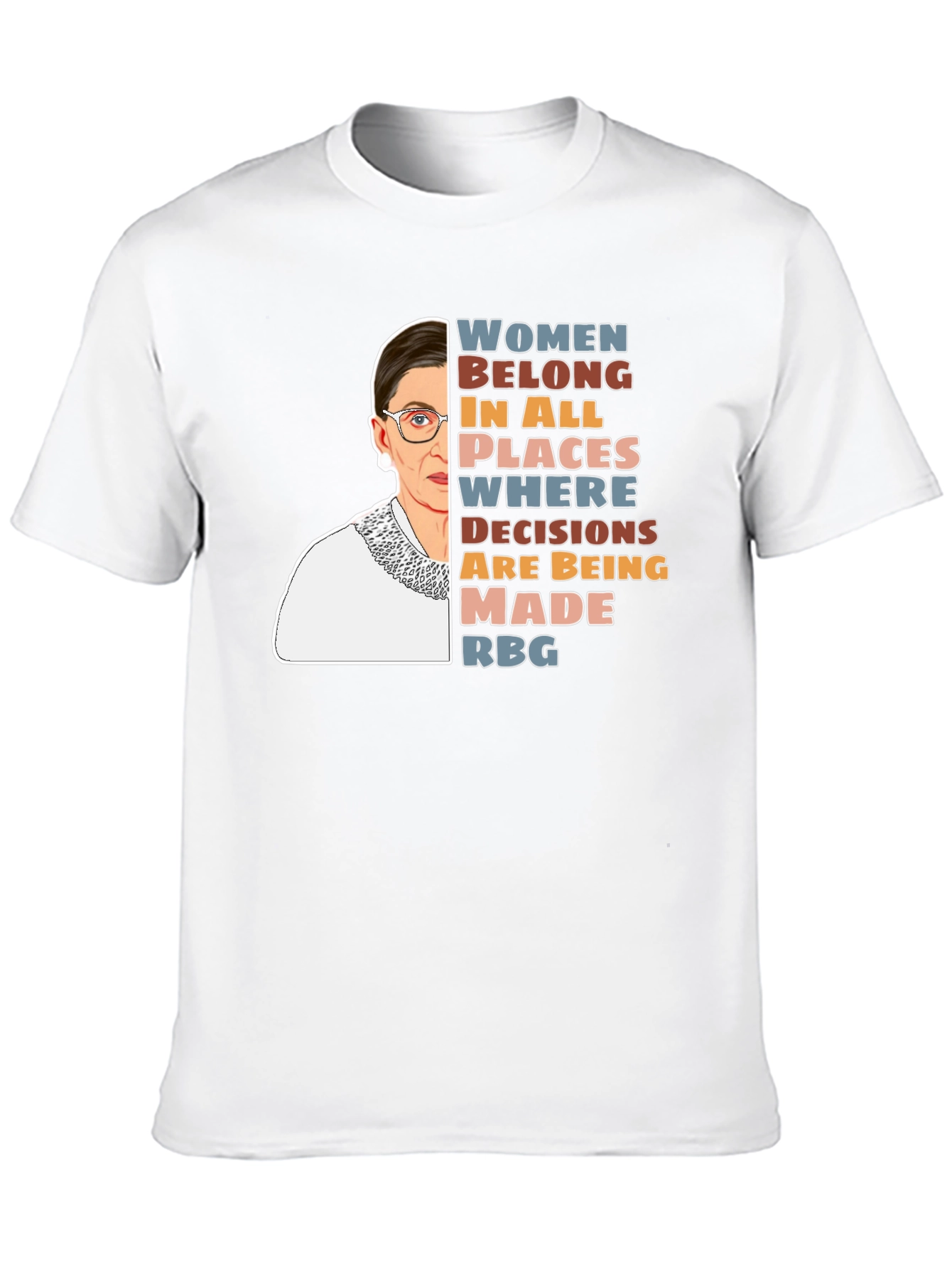 RBG Women Belong T-Shirt - Activist Tee