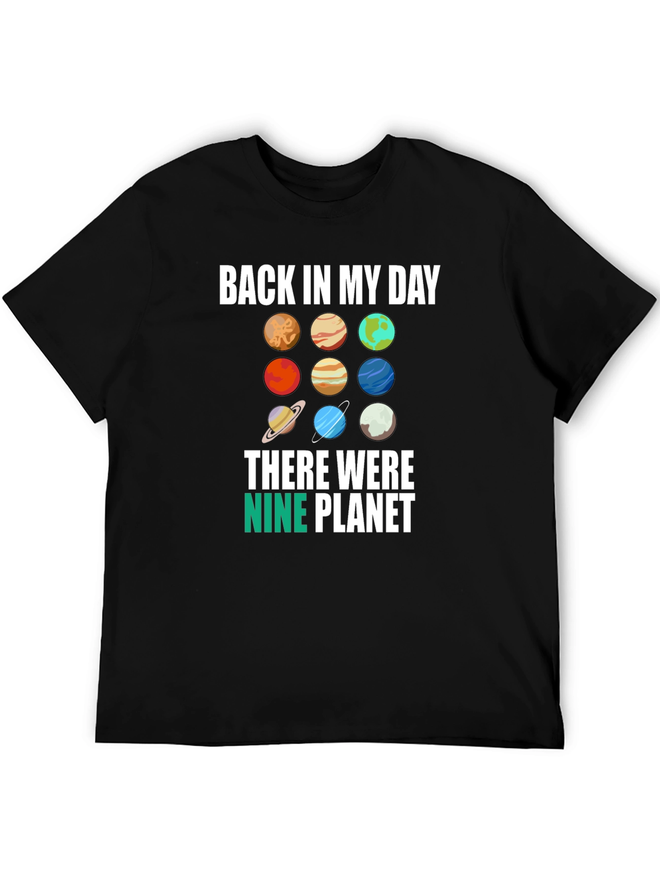 Back in My Day Nine Planets Graphic Tee