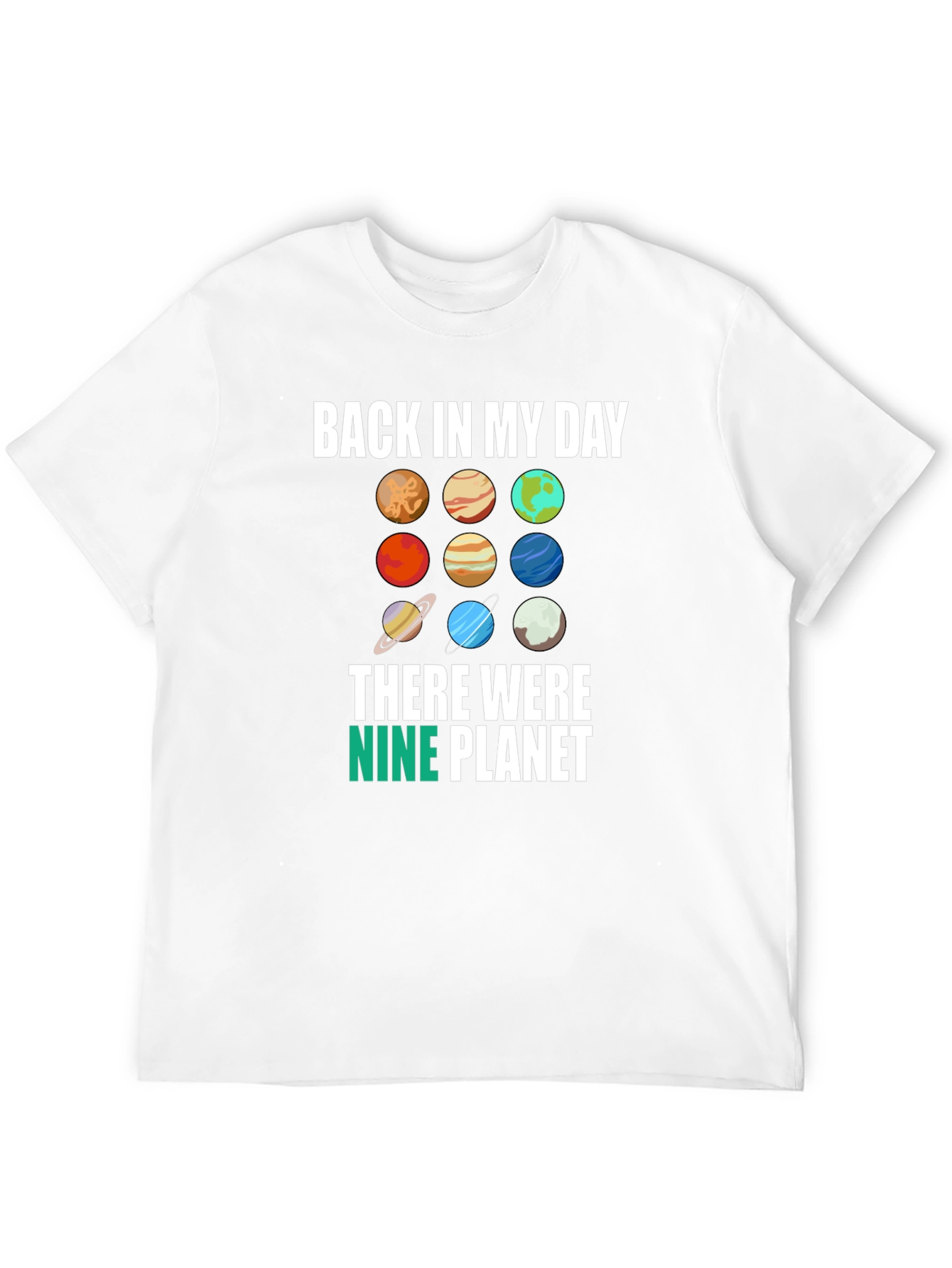Back in My Day Nine Planets Graphic Tee
