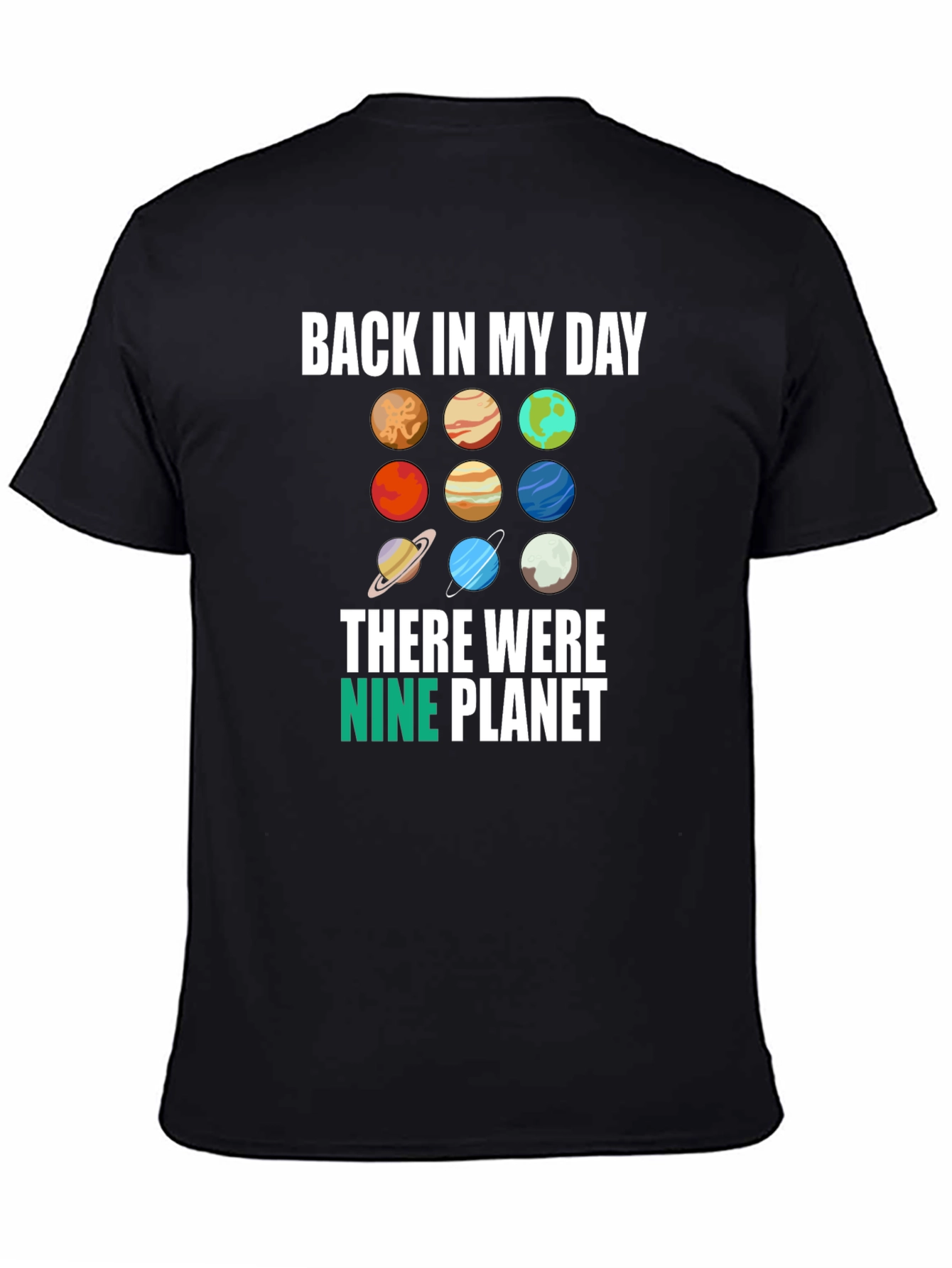 Back in My Day Nine Planets Graphic Tee