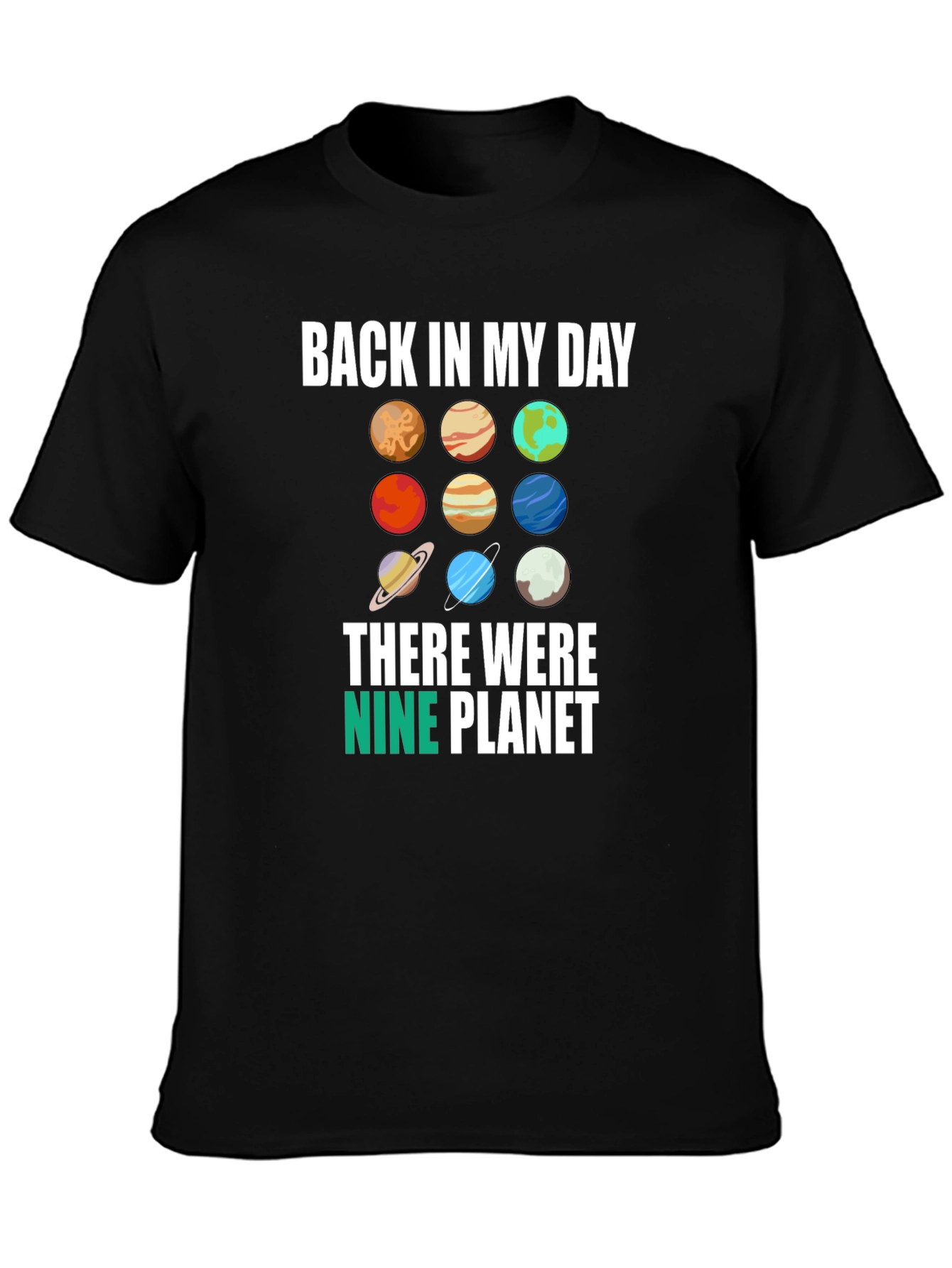Back in My Day Nine Planets Graphic Tee