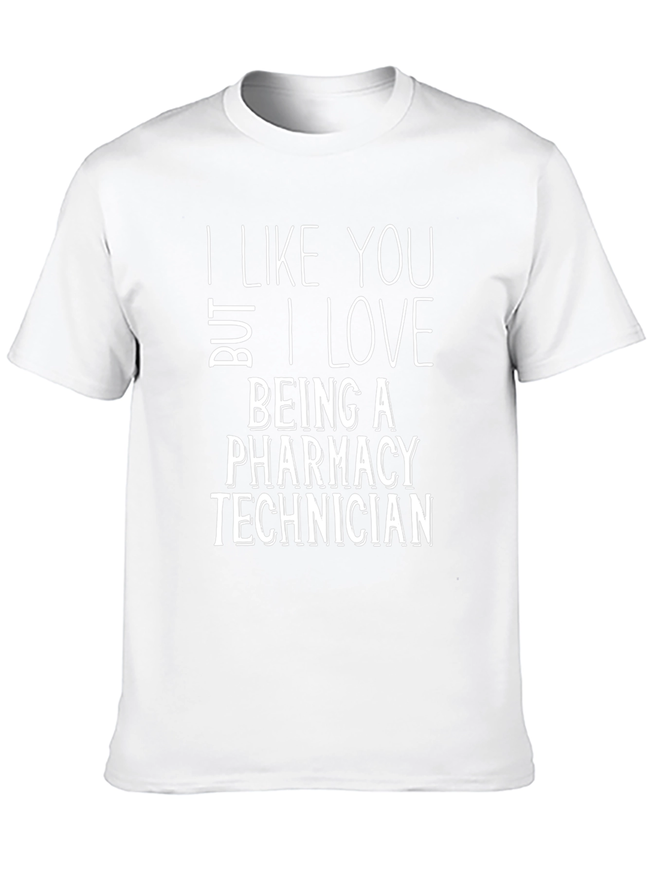 Pharmacy Technician T-Shirt: I Love Being a Tech