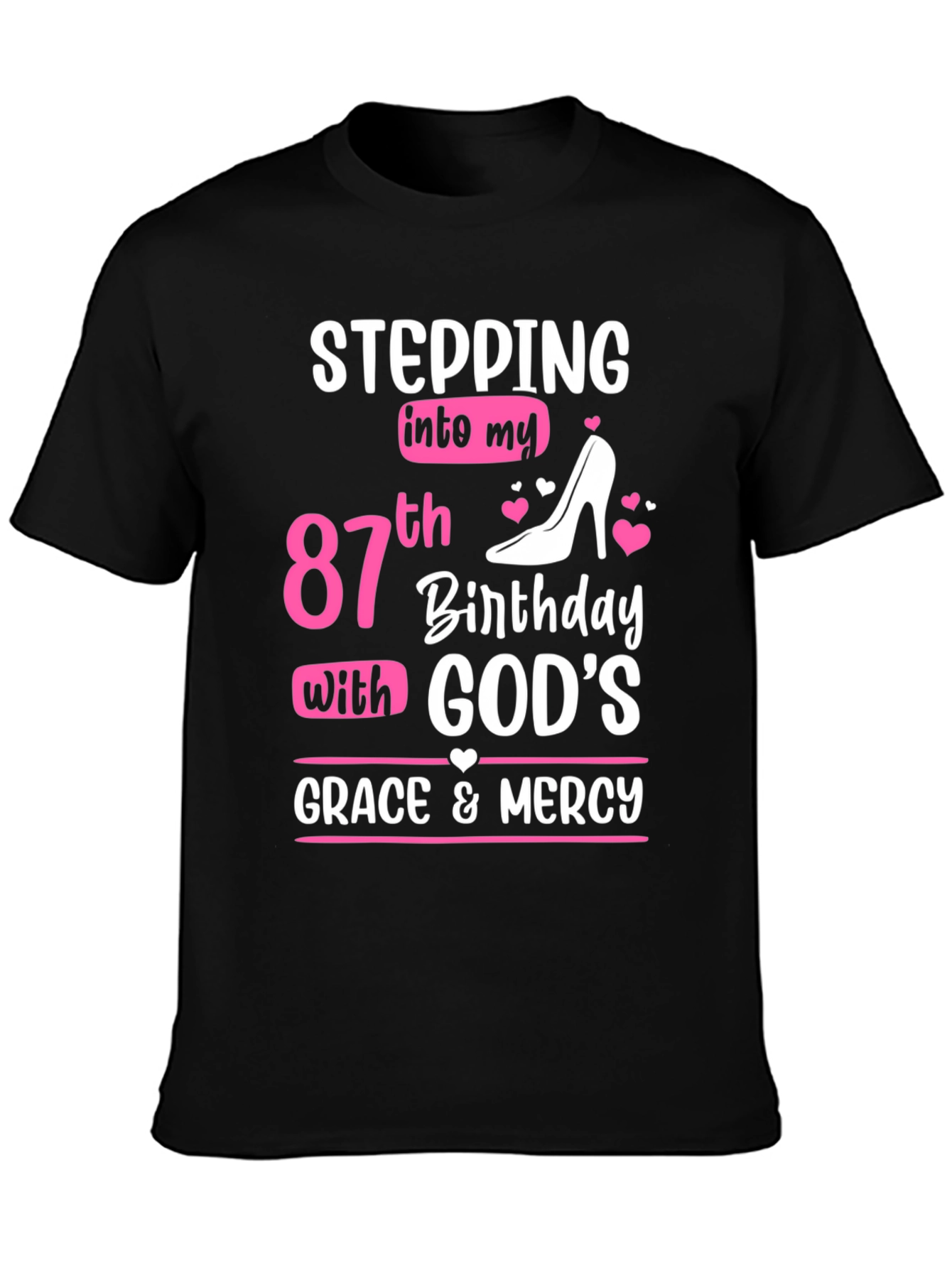 Stepping Into My 87th Birthday T-Shirt