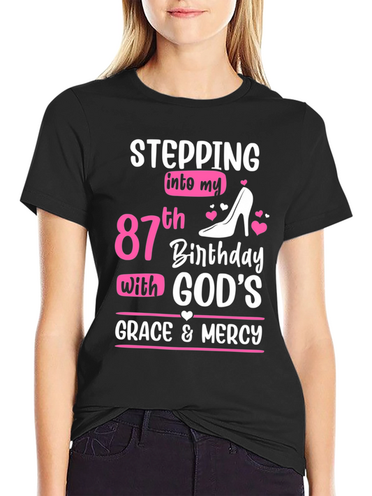 Stepping Into My 87th Birthday T-Shirt