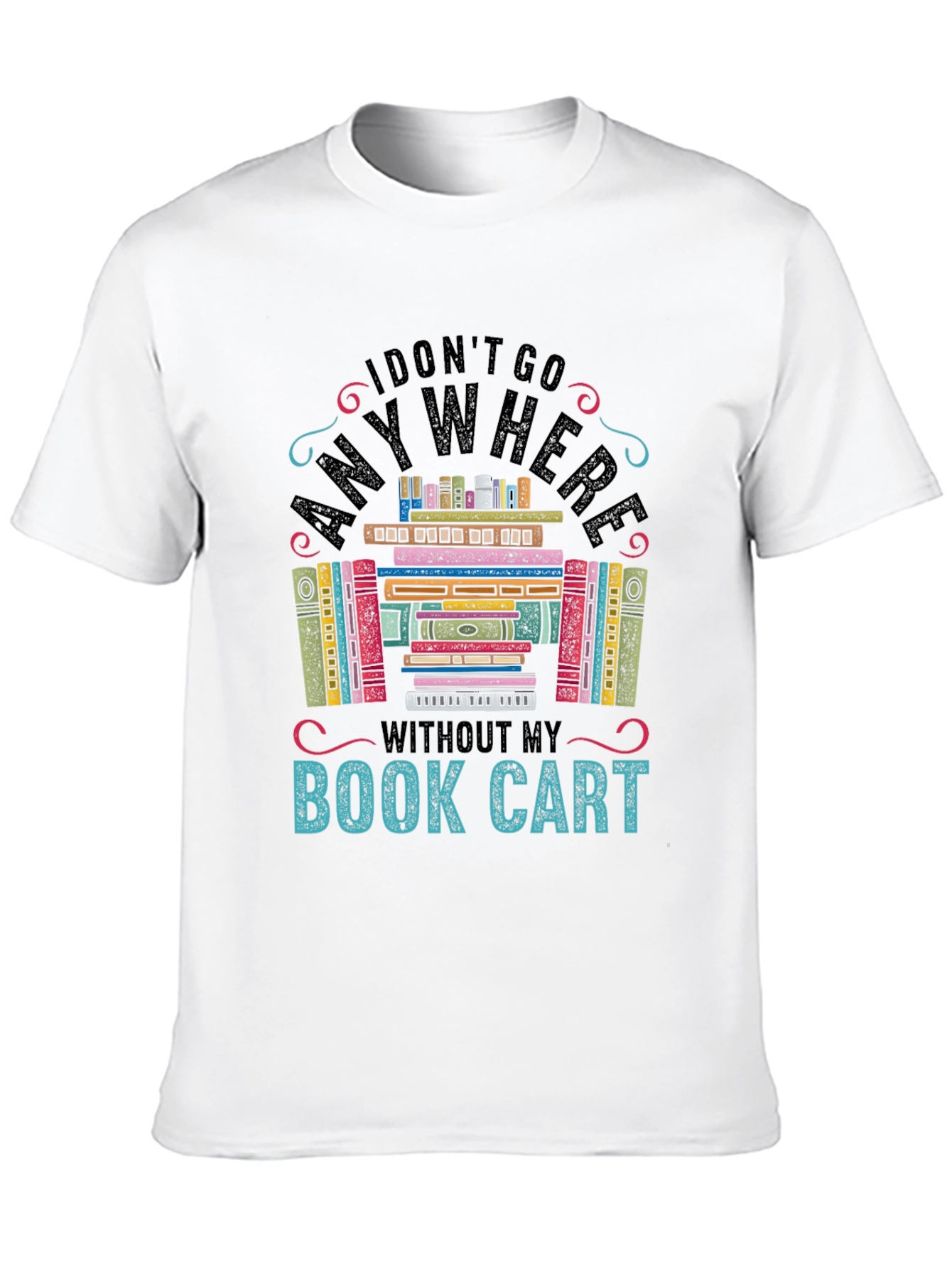 Book Cart T-Shirt: Book Lover Graphic Tee