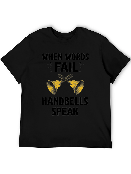 Handbells Speak T-Shirt - Funny Music Lover Tee