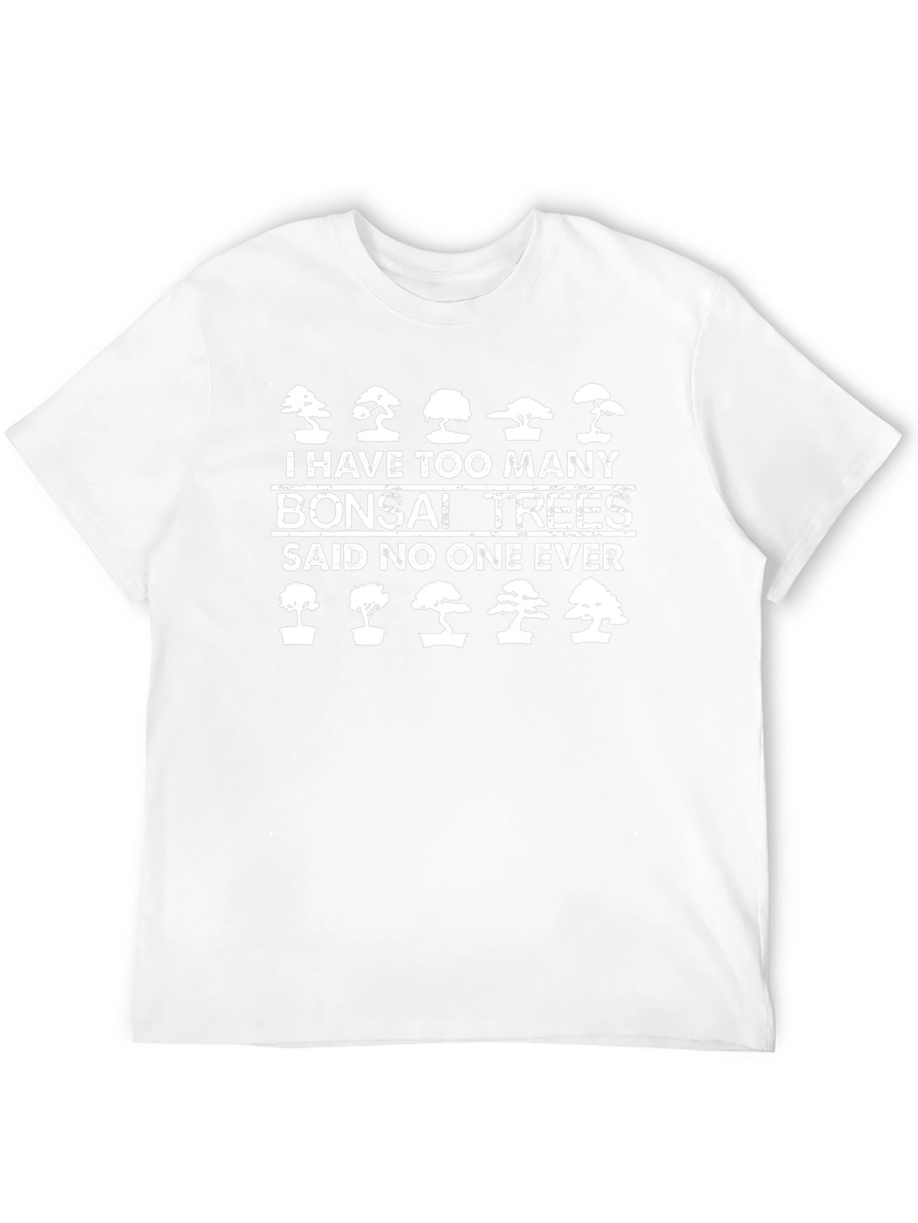Bonsai Tree Graphic T-Shirt - I Have Too Many