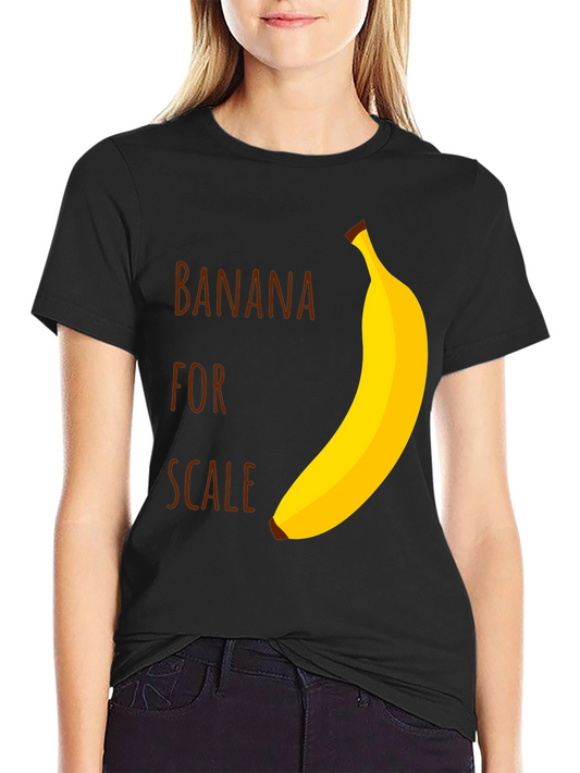 Banana For Scale Graphic T-Shirt