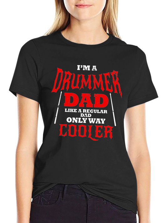 Im a Drummer Dad T-Shirt
