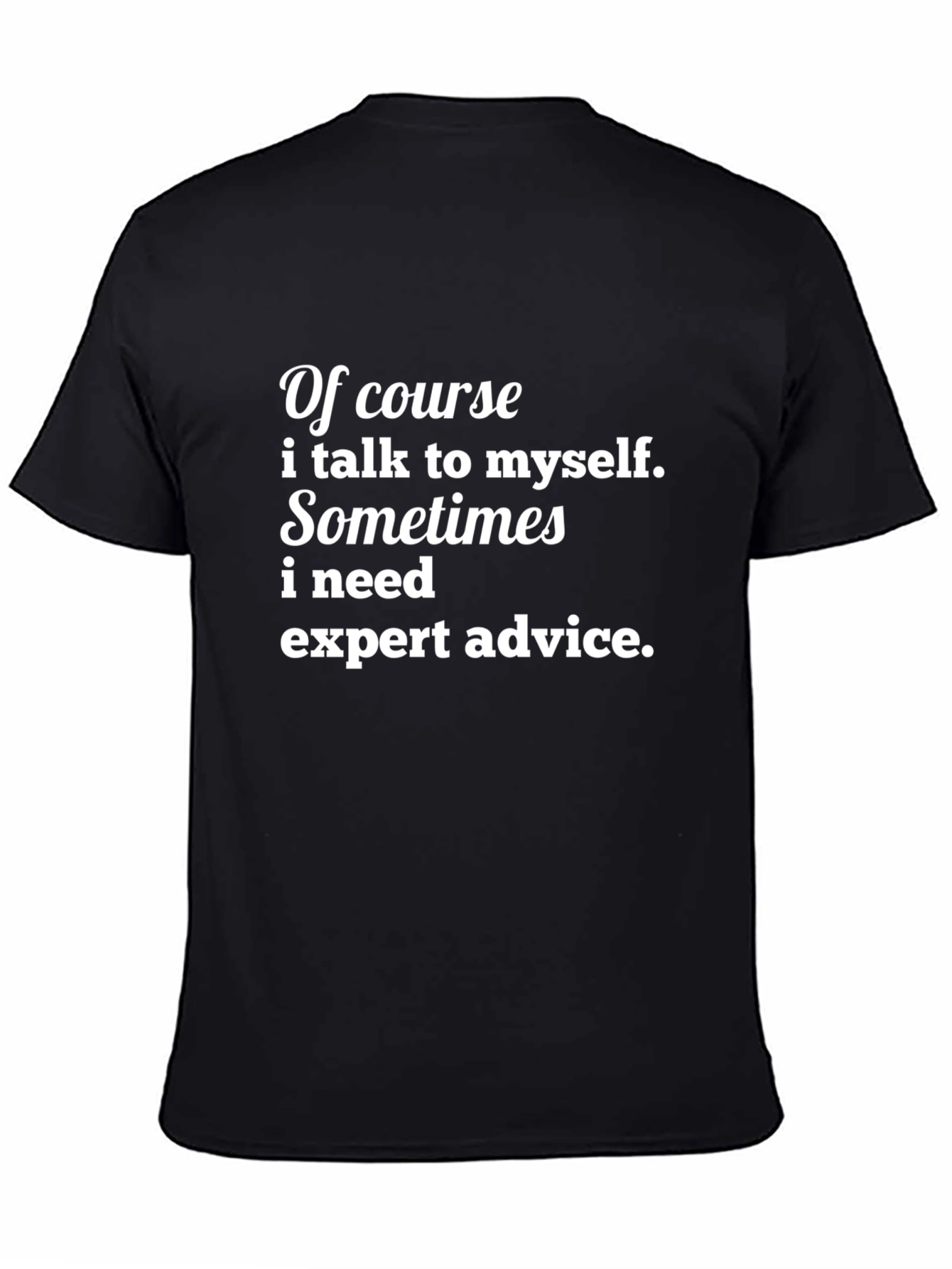 Funny I Talk to Myself Graphic Tee