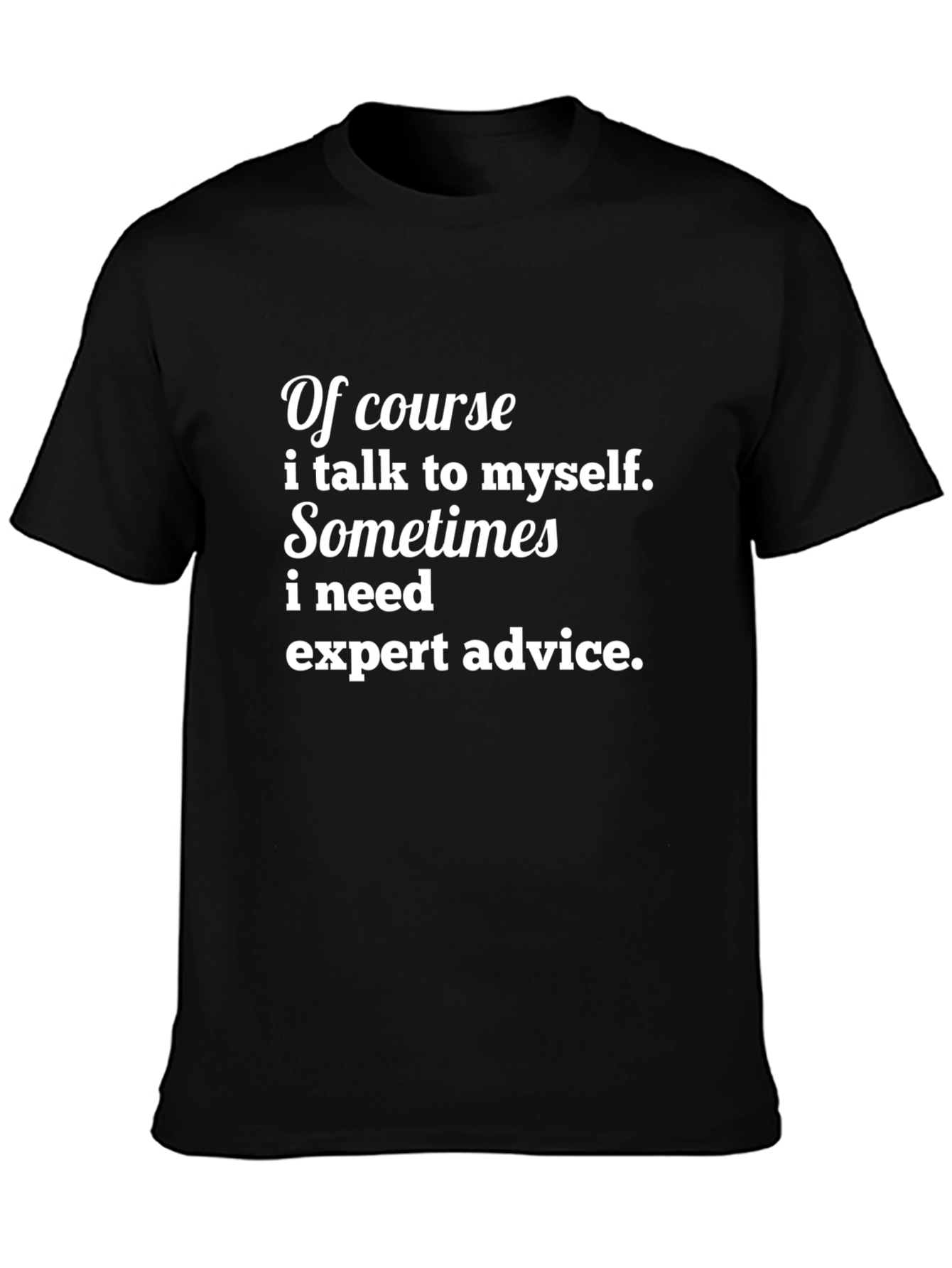 Funny I Talk to Myself Graphic Tee