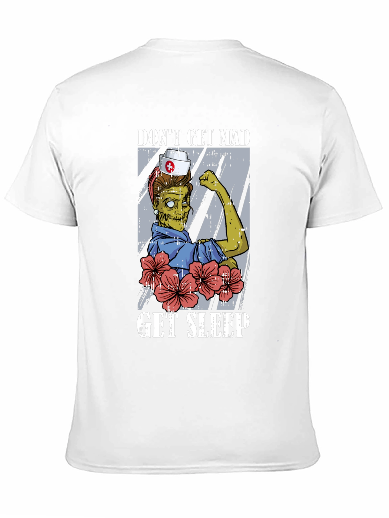 Dont Get Mad Get Sleep T-Shirt