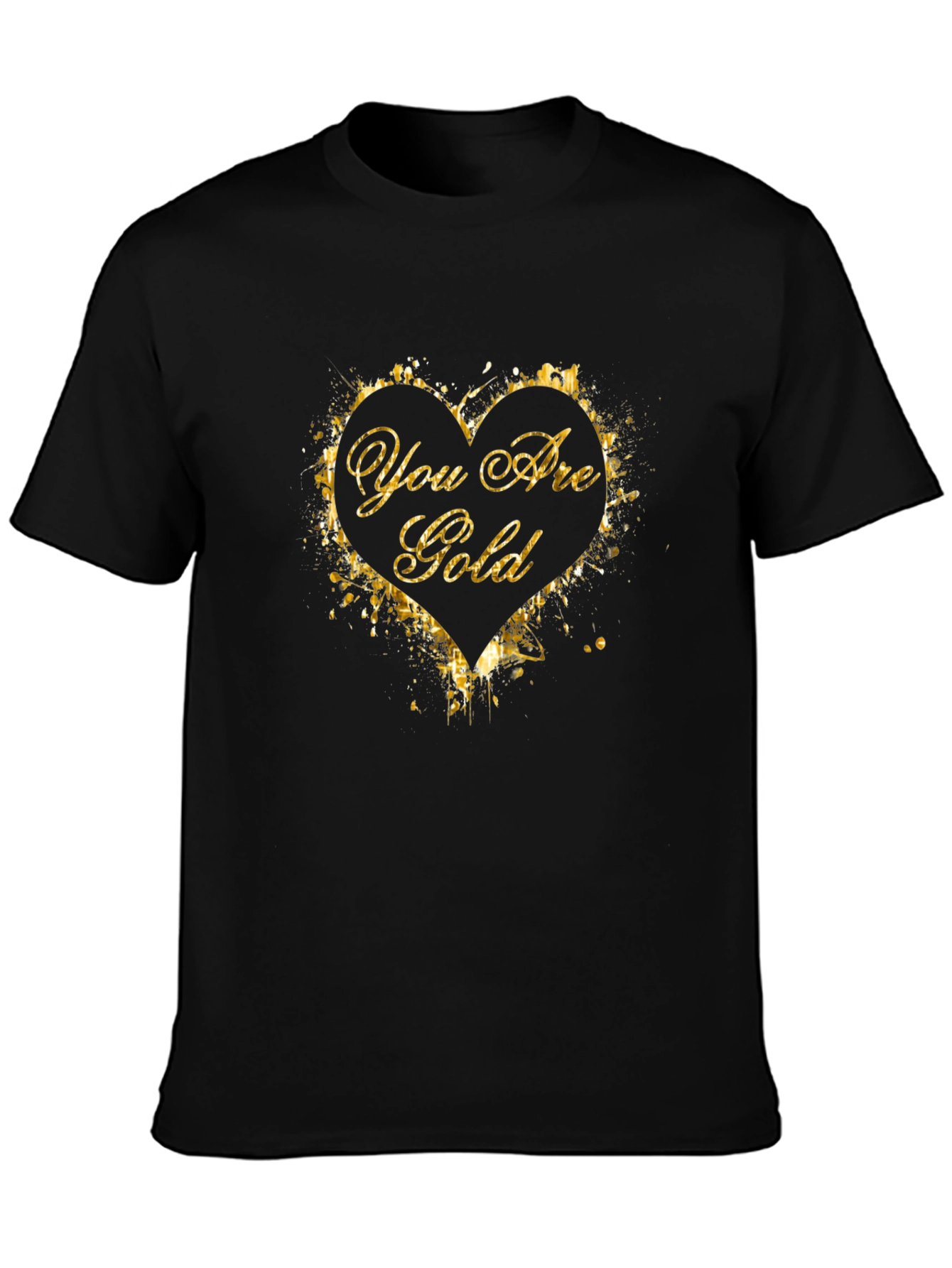You Are Gold Graphic T-Shirt - Stylish Black Tee