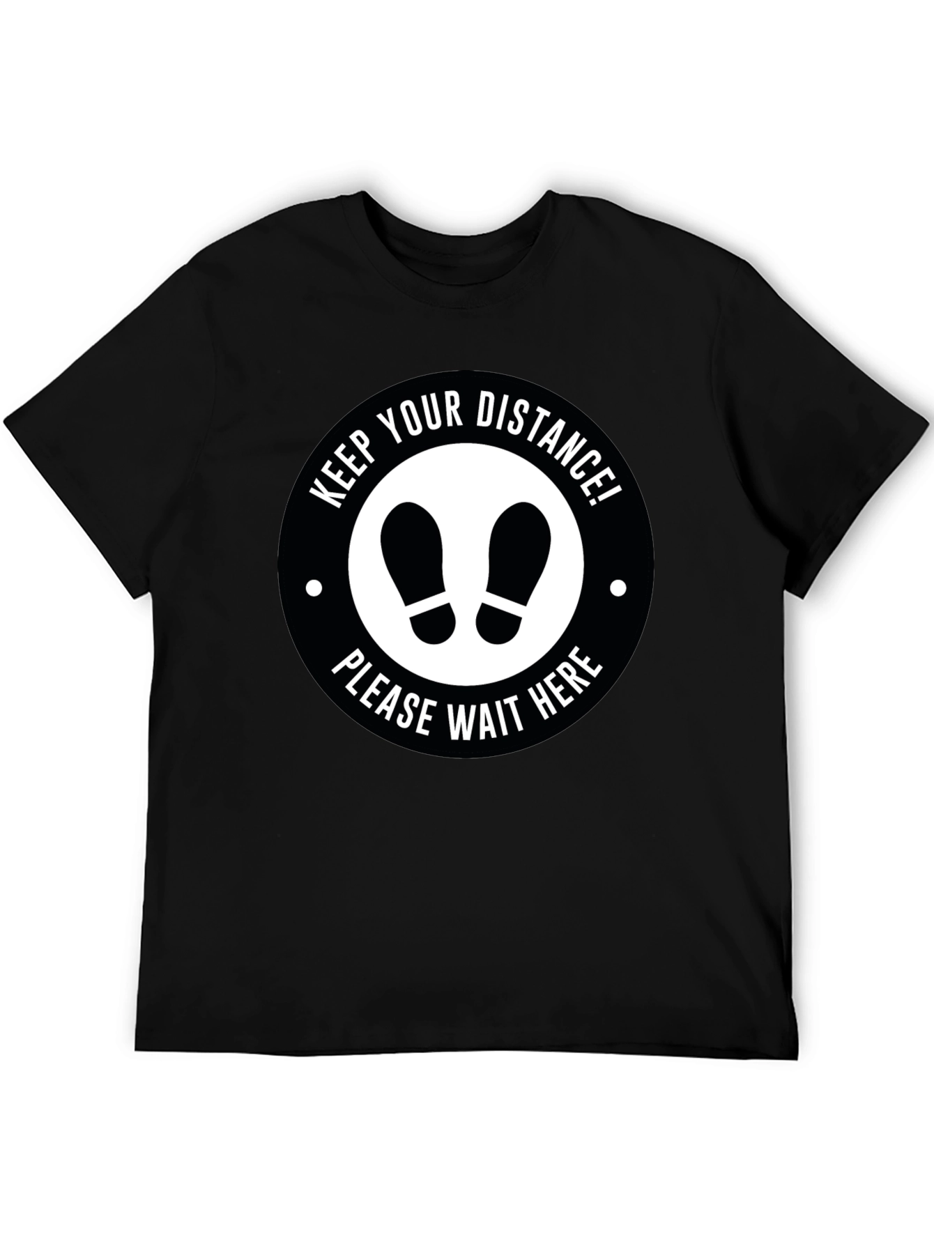 Social Distance T-Shirt - Keep Your Distance Wait Here