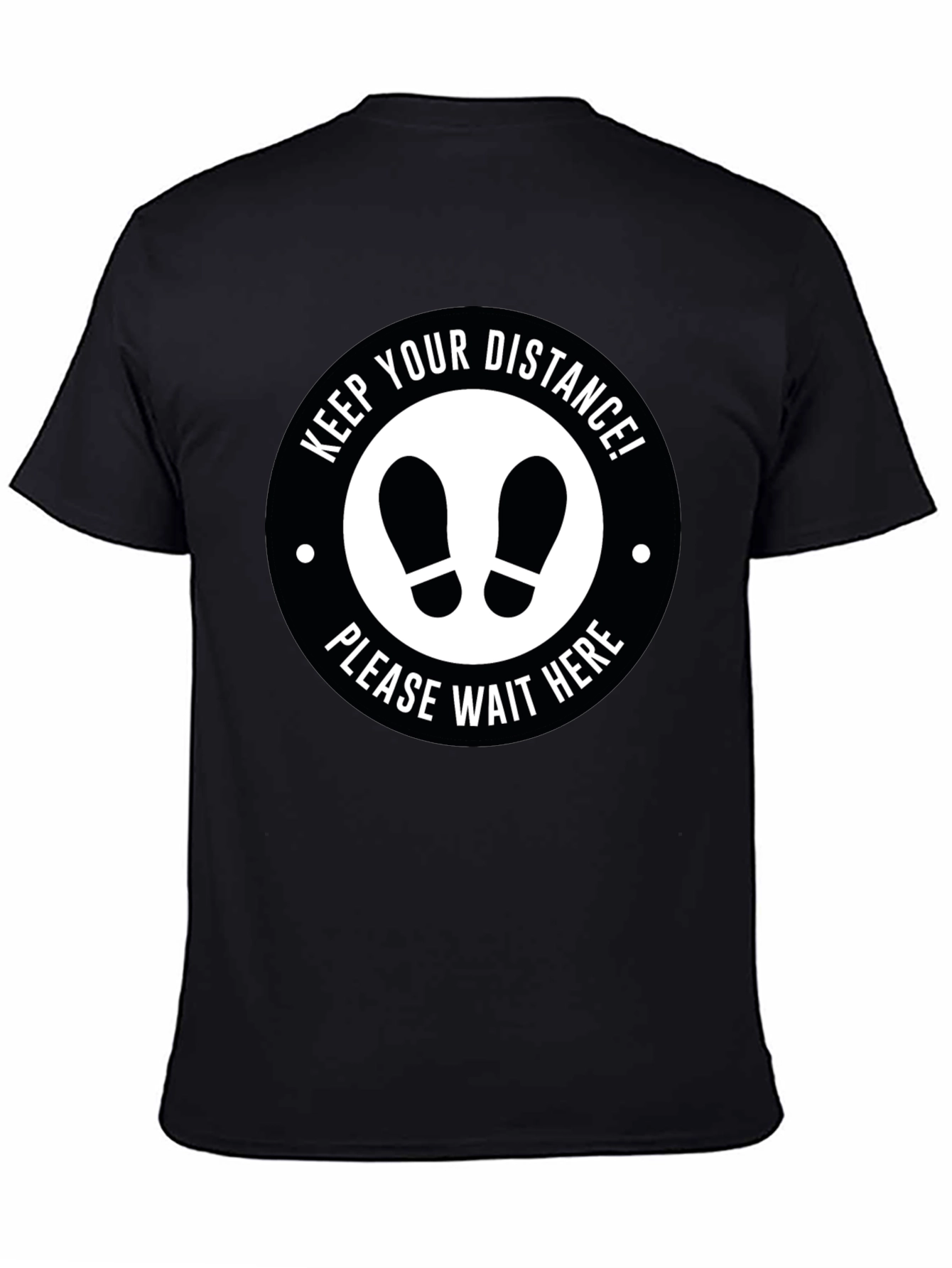 Social Distance T-Shirt - Keep Your Distance Wait Here