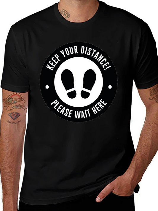Social Distance T-Shirt - Keep Your Distance Wait Here