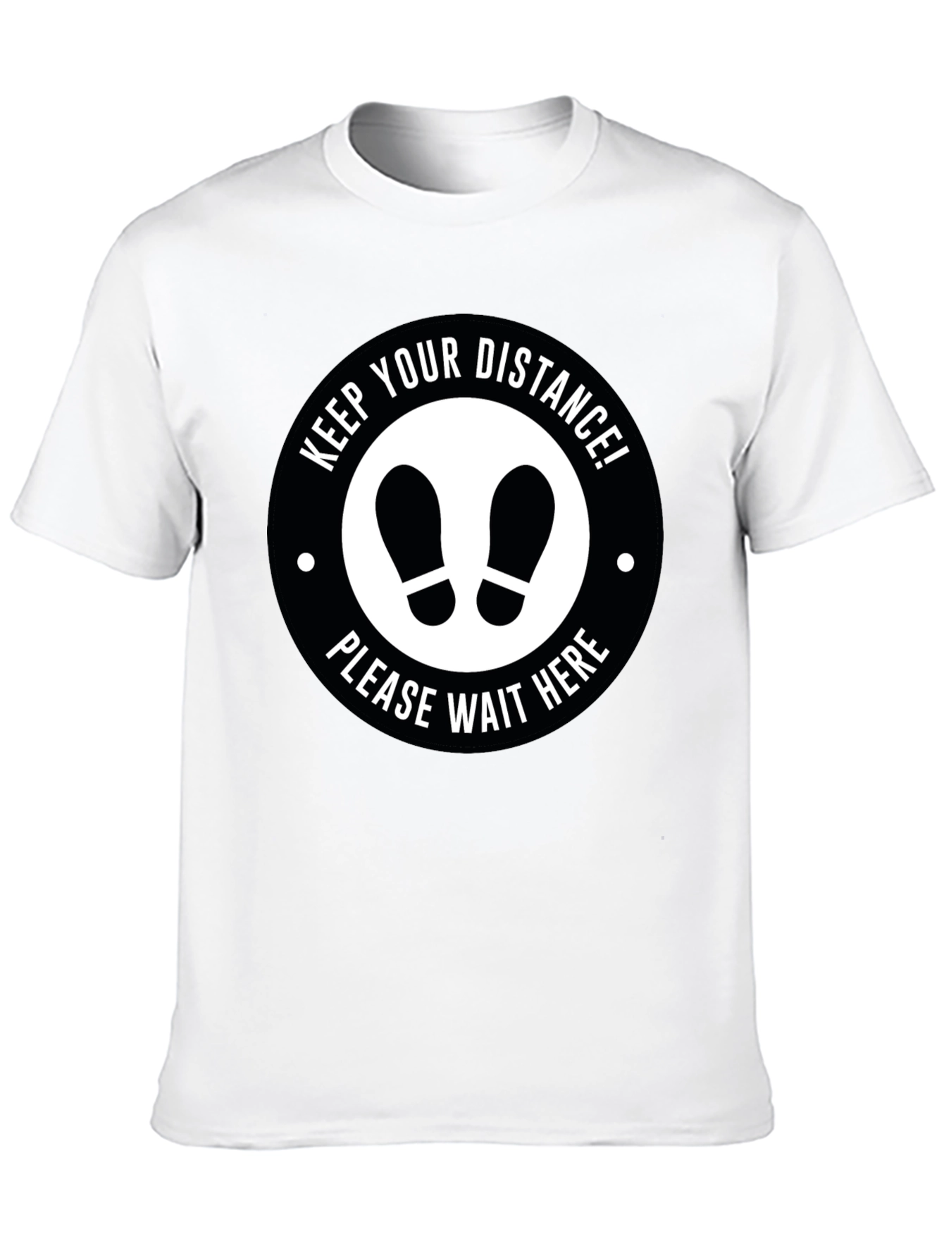 Social Distance T-Shirt - Keep Your Distance Wait Here