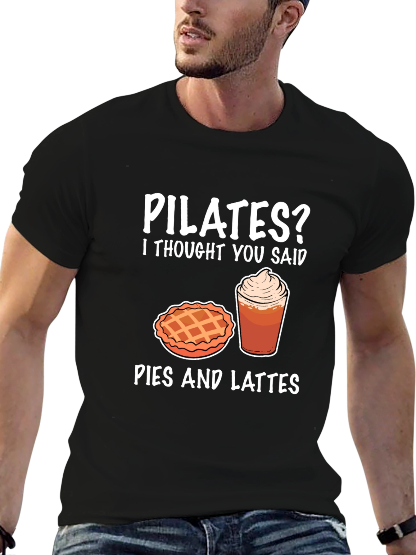 Pilates? Pies and Lattes Funny T-Shirt