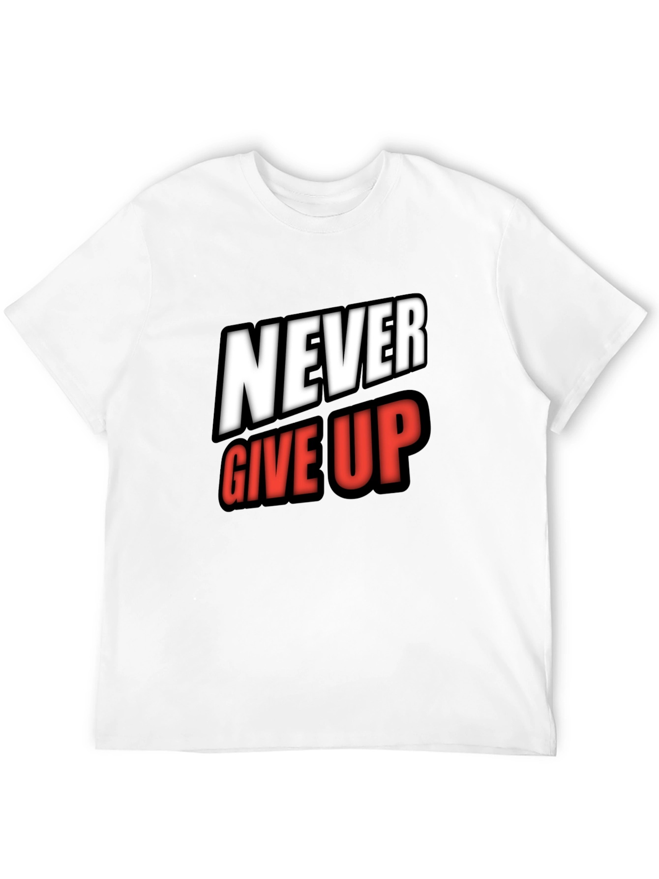 Never Give Up Graphic Tee - Motivational Shirt