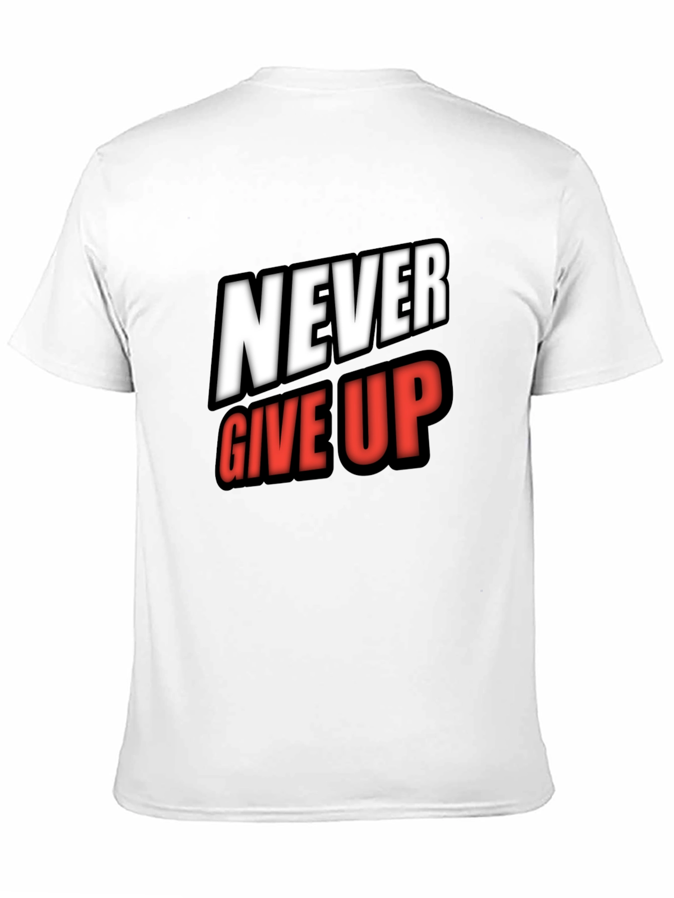 Never Give Up Graphic Tee - Motivational Shirt
