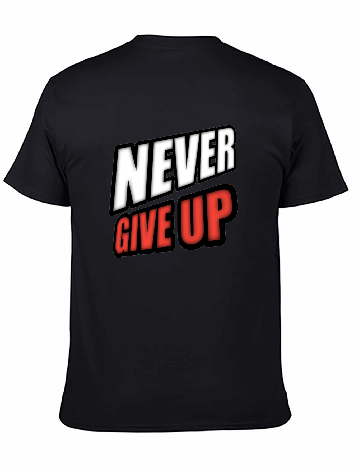 Never Give Up Graphic Tee - Motivational Shirt