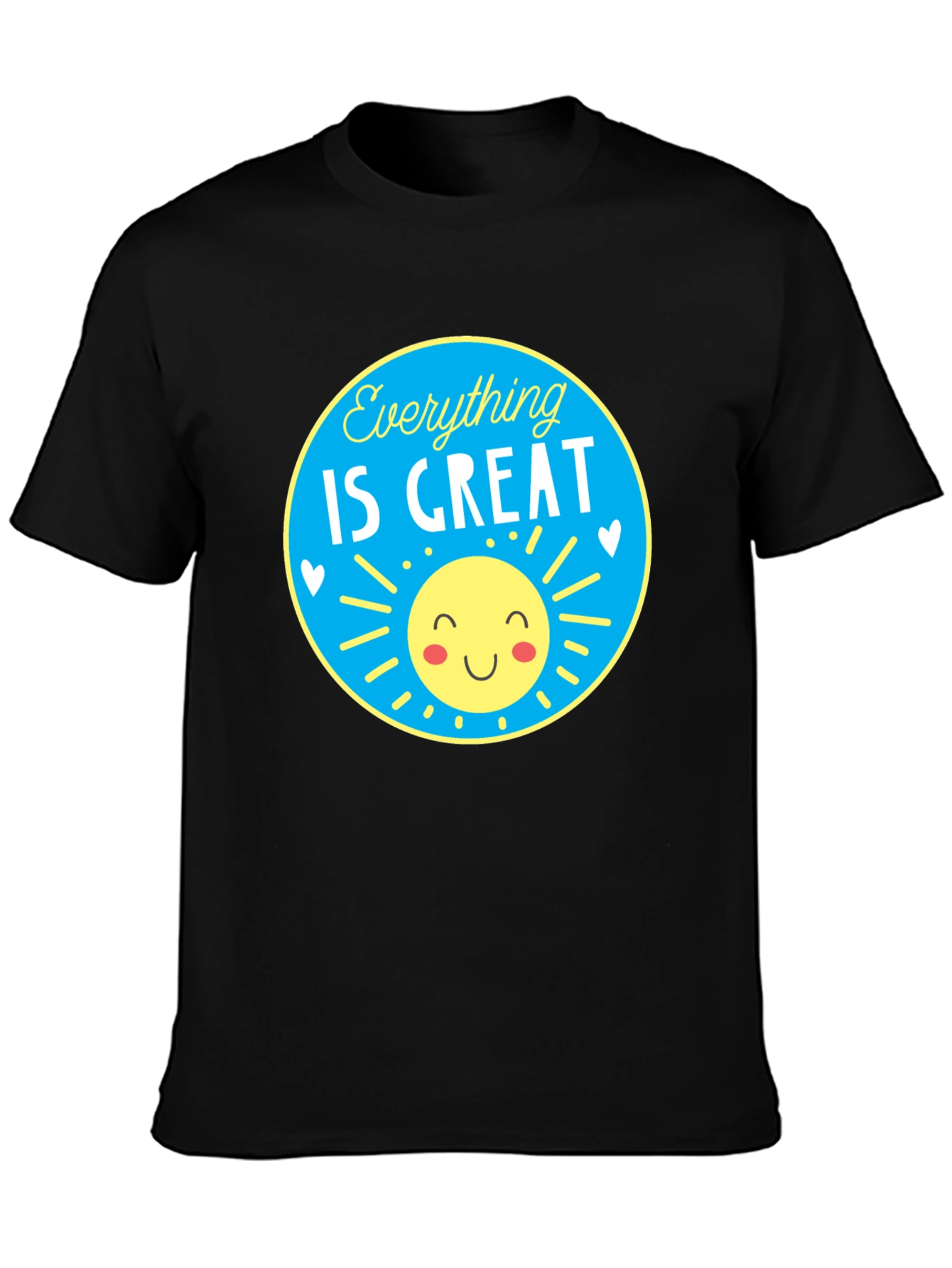 Everything is Great T-Shirt - Sunny Graphic Tee