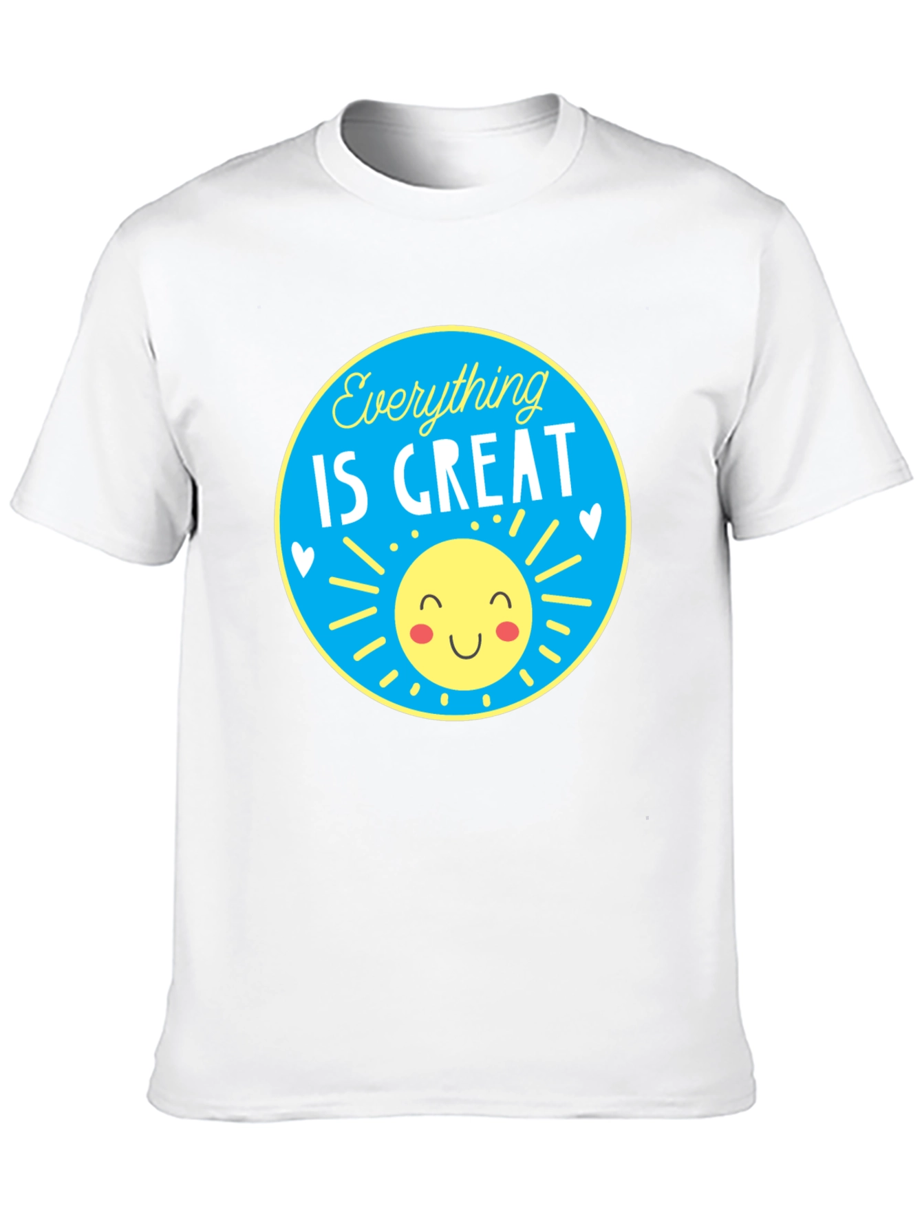 Everything is Great T-Shirt - Sunny Graphic Tee