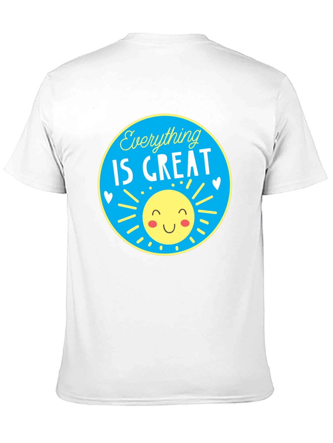 Everything is Great T-Shirt - Sunny Graphic Tee