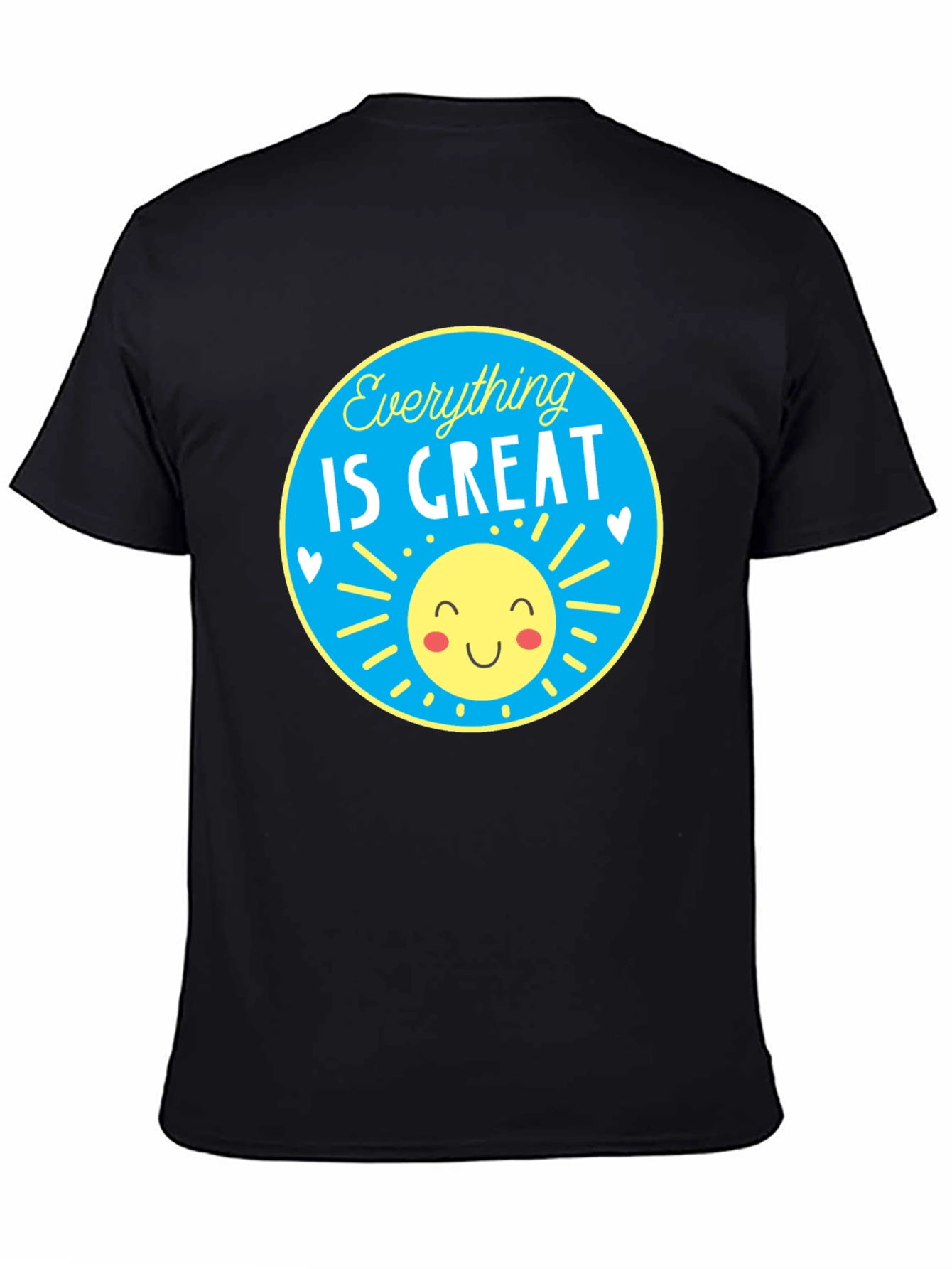 Everything is Great T-Shirt - Sunny Graphic Tee