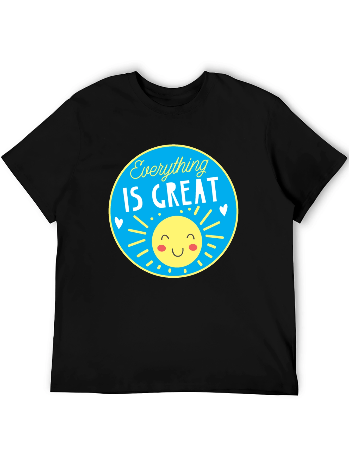 Everything is Great T-Shirt - Sunny Graphic Tee