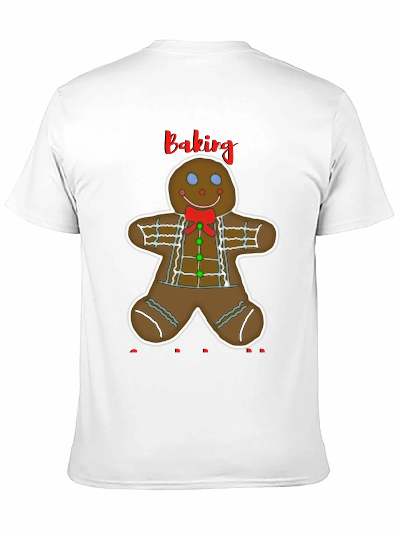 Gingerbread Baking T-Shirt - Holiday Apparel