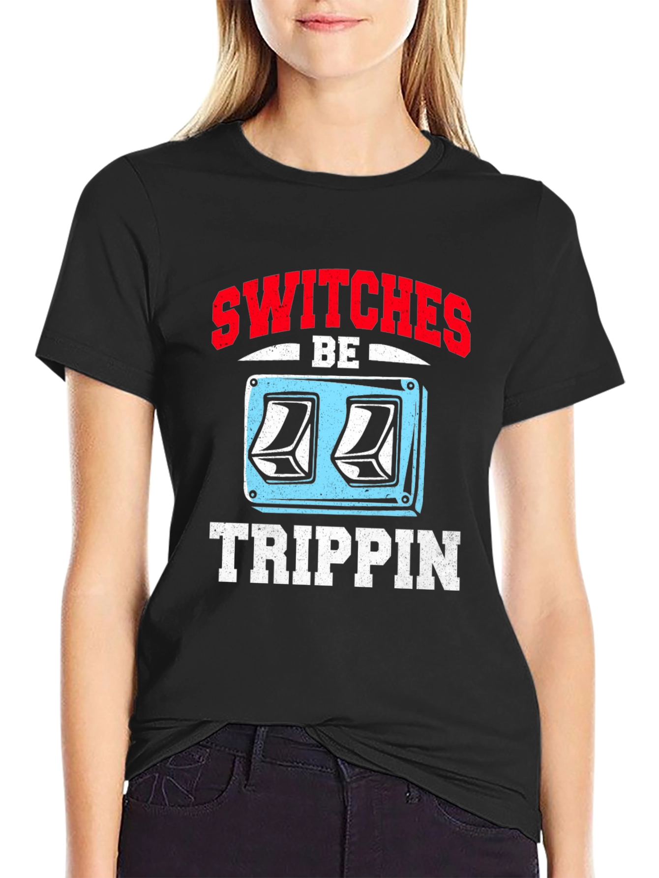 Switches Be Trippin Graphic Tee