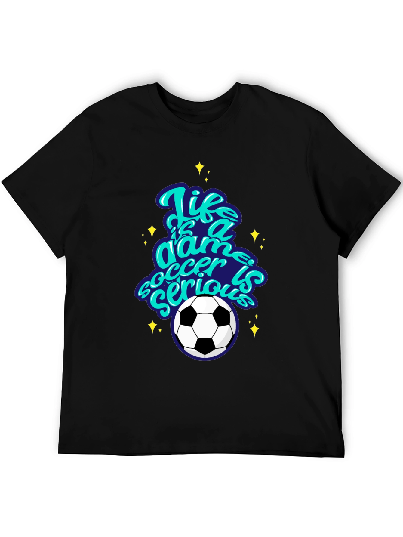 Life Is A Game Soccer T-Shirt