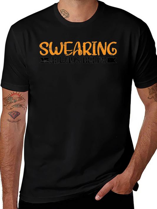 Swearing Always Helps T-Shirt - Black