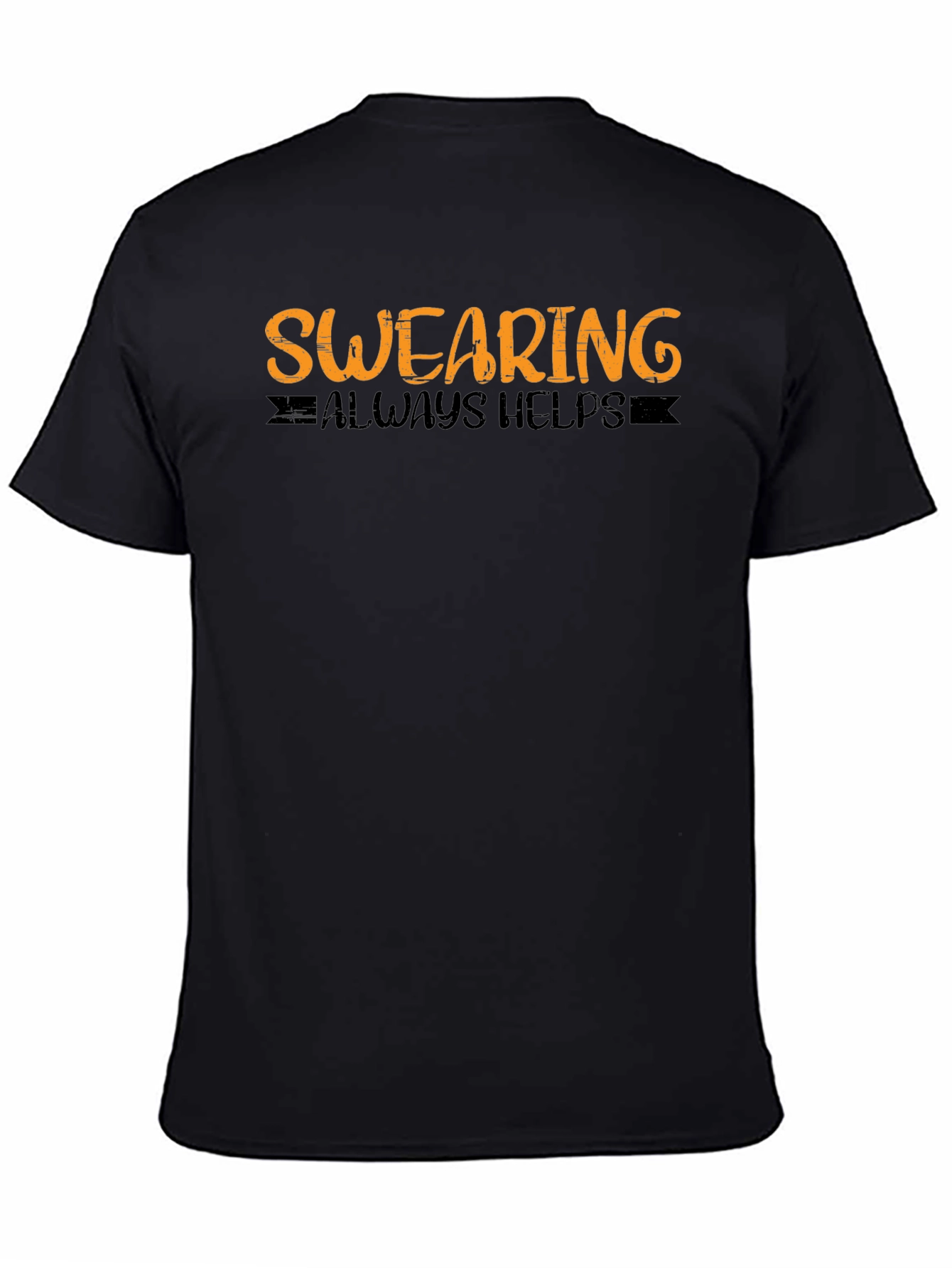 Swearing Always Helps T-Shirt - Black