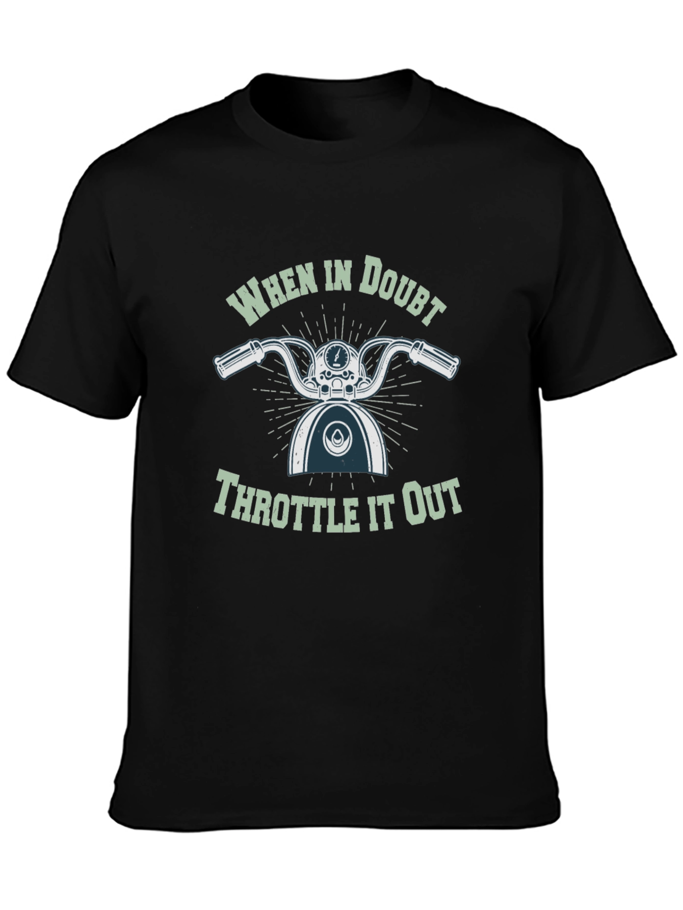 When in Doubt Throttle It Out Black Tee