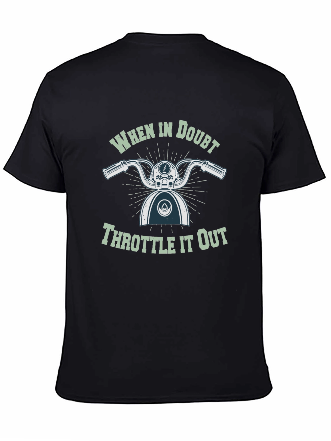 When in Doubt Throttle It Out Black Tee