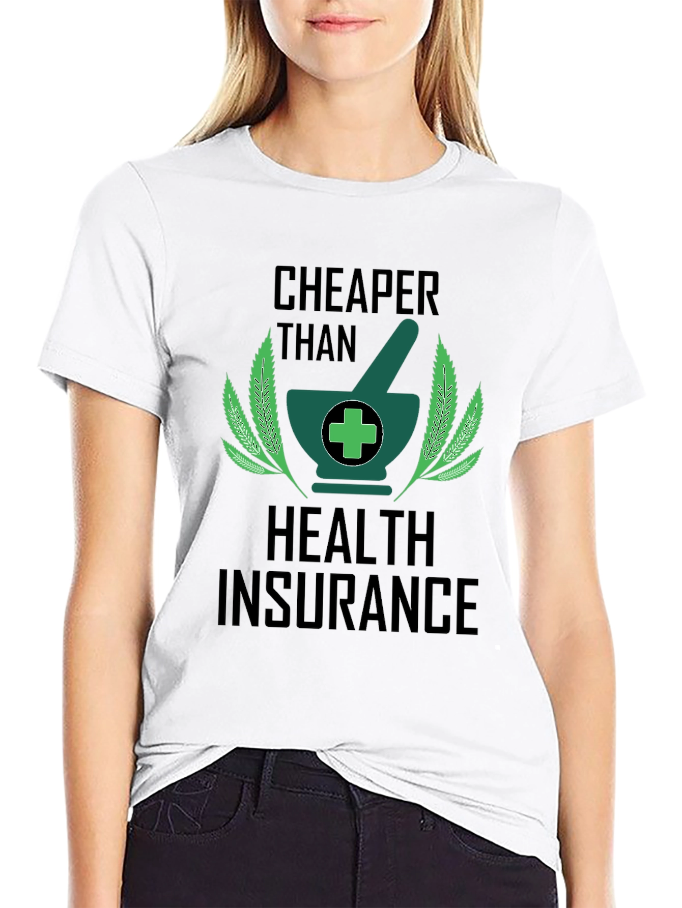 Cheaper Than Health Insurance Graphic Tee