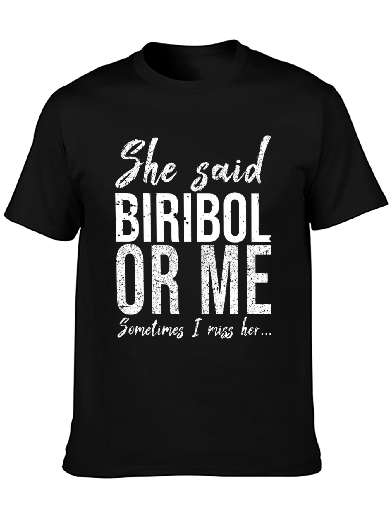 Biribol Or Me Graphic T-Shirt - Black