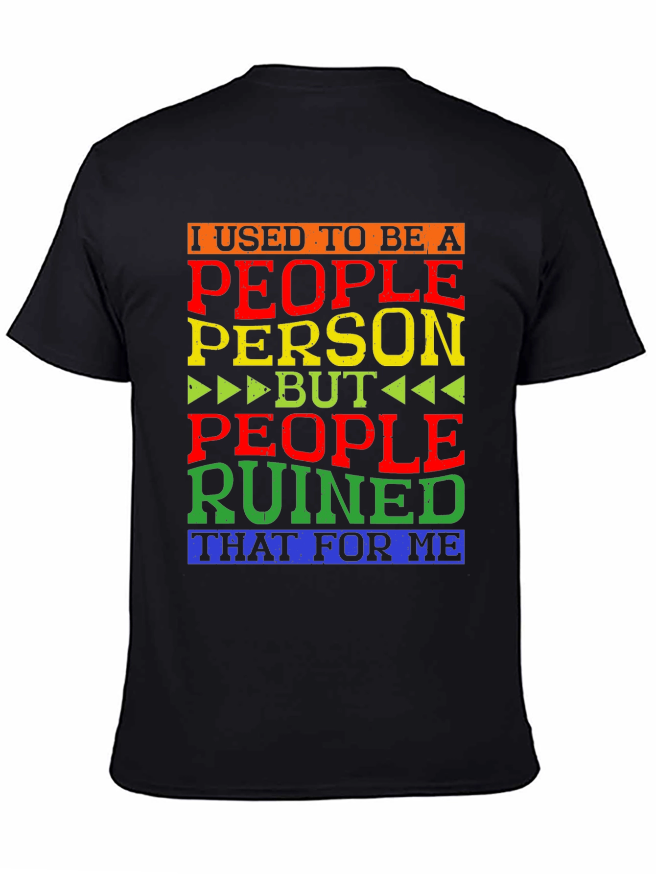 People Person Ruined Me T-Shirt