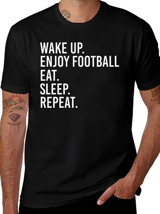 Wake Up Enjoy Football T-Shirt