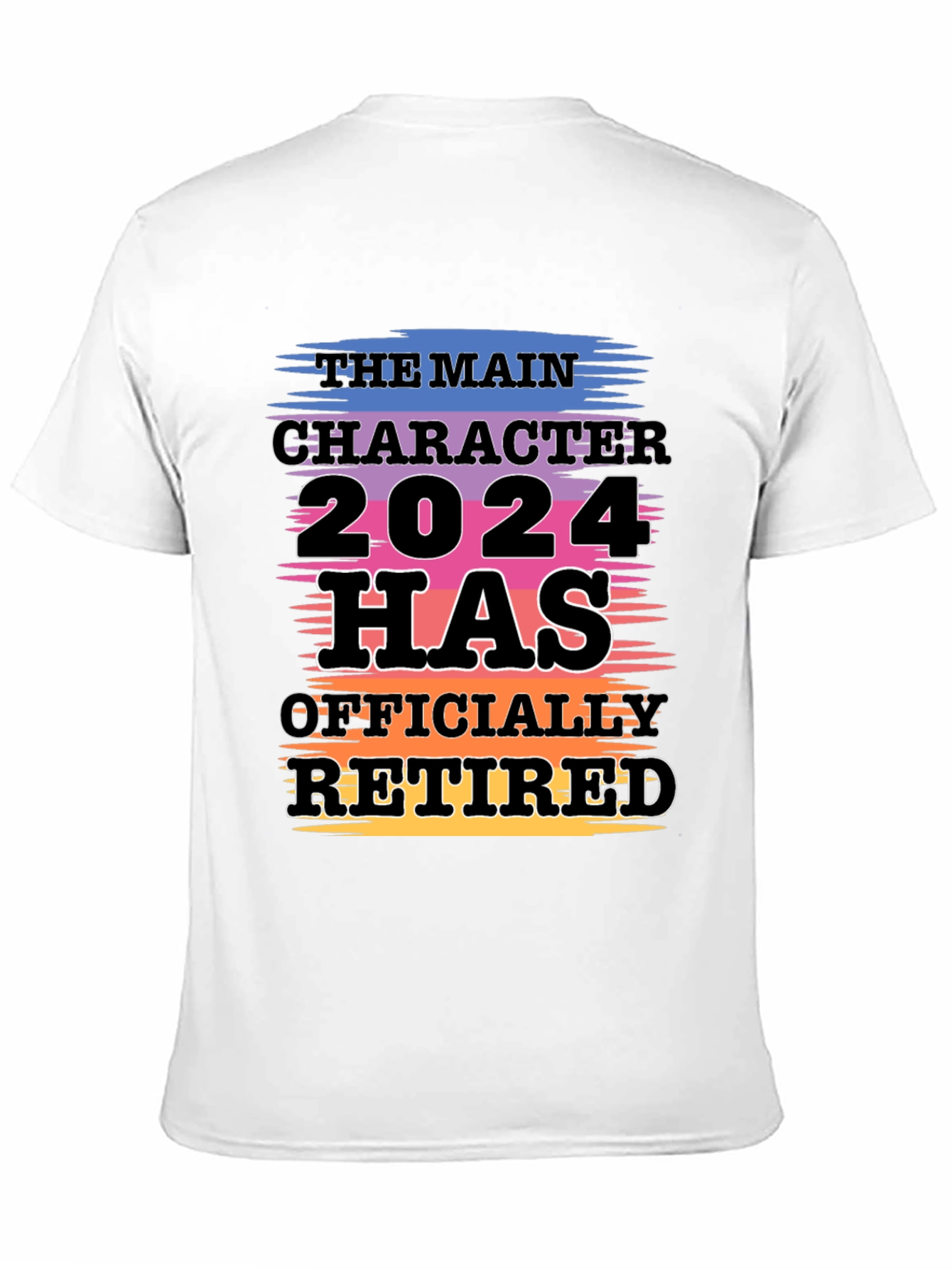 The Main Character 2024 Retired T-Shirt