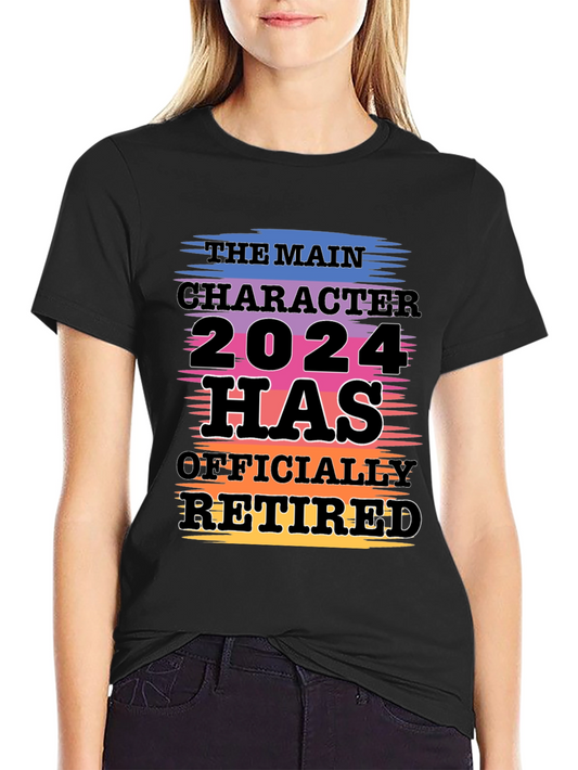 The Main Character 2024 Retired T-Shirt